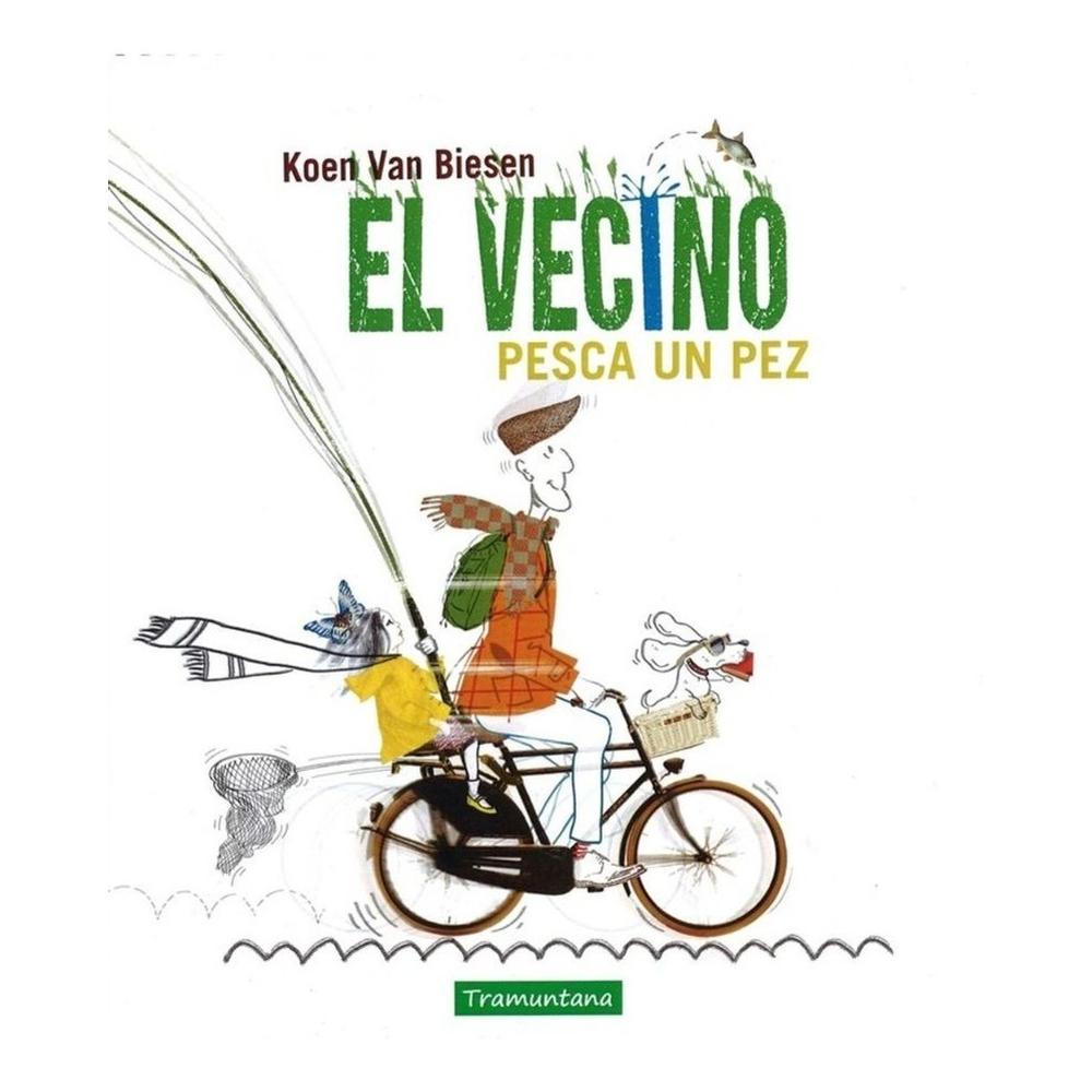 El Vecino Pesca Un Pez (t.d) Tramuntana Editorial Libro x 1.0 undefined