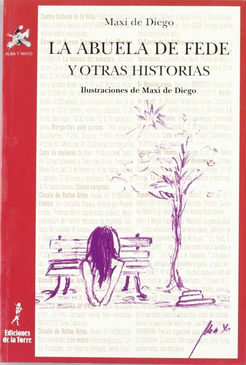 La Abuela De Fede Y Otras Historias Ediciones De La Torre Libro x 1 La Abuela De Fede Y Otras HistoriasEl amor, la paz, la amistad, las relaciones familiares o las apariencias son cuestiones universales que se muestran desde la óptica juvenil con el propósito de intro