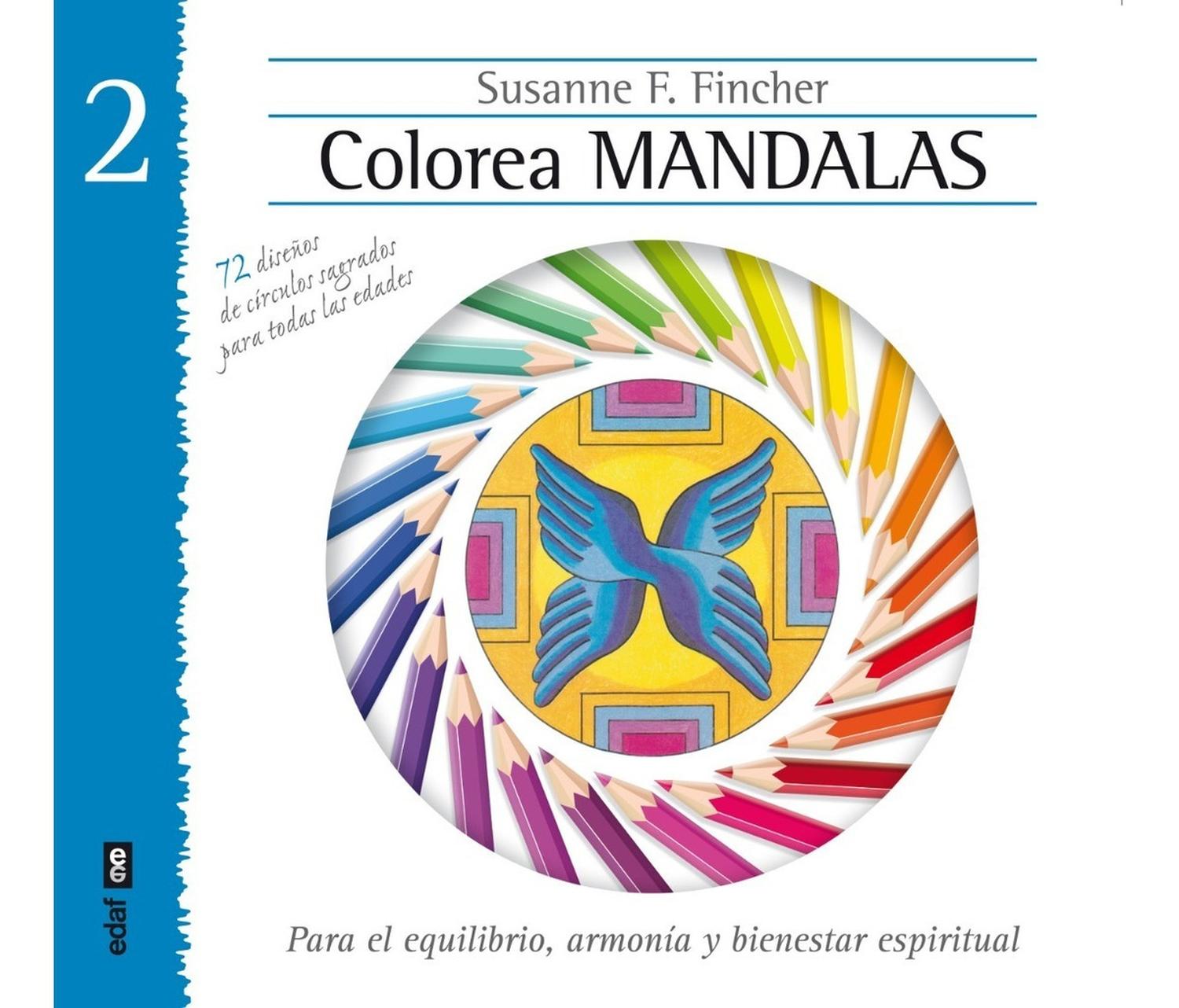 Colorea Mandalas Ii Edaf Libro x 1 COLOREA MANDALAS IIColorear los diseños circulares conocidos como mandalases una actividad creativa que nos aporta relajación, yautoconocimiento. En el primer volumen de esta colecciónSusanne Fincher 