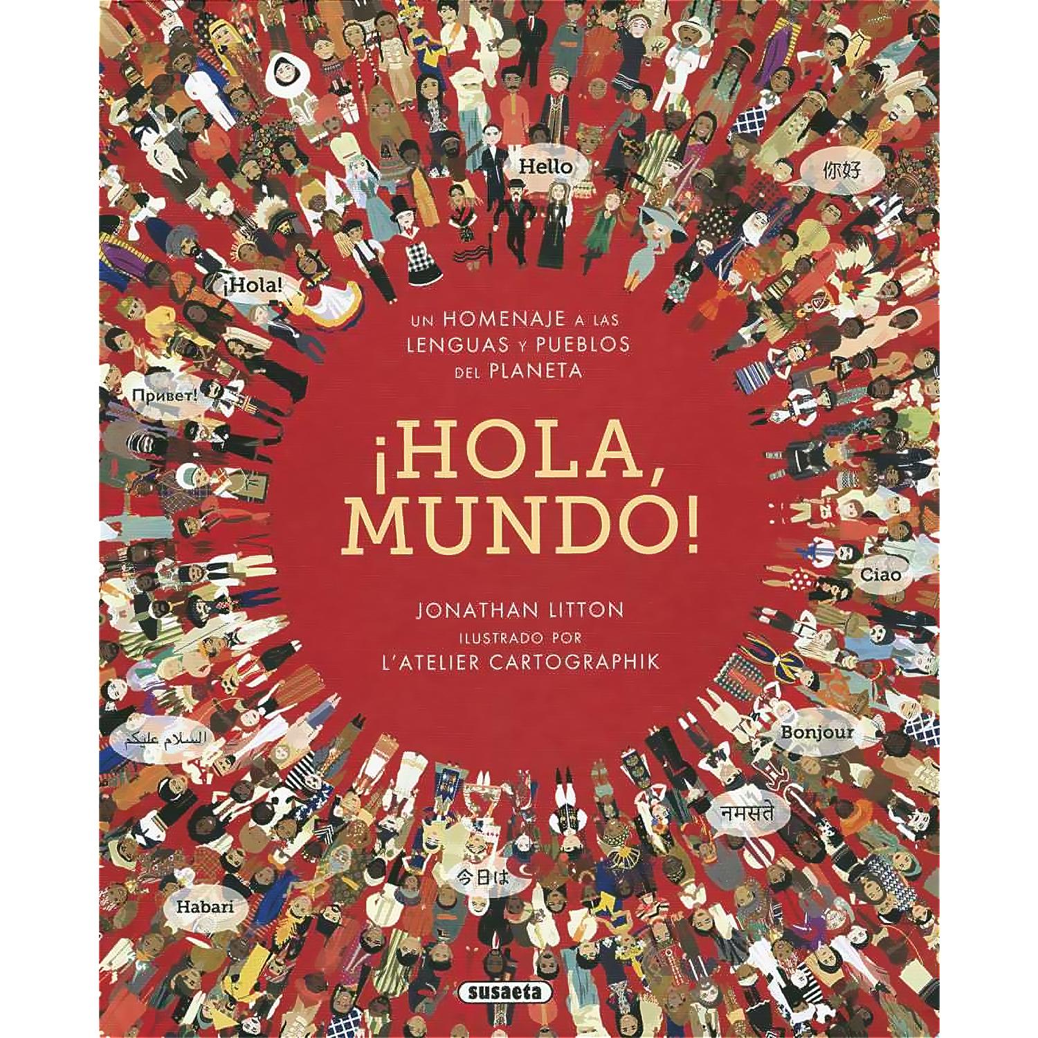 Hola, Mundo! Un Homenaje A Las Lenguas Y Pueblos Del Planeta Susaeta Libro x 1 