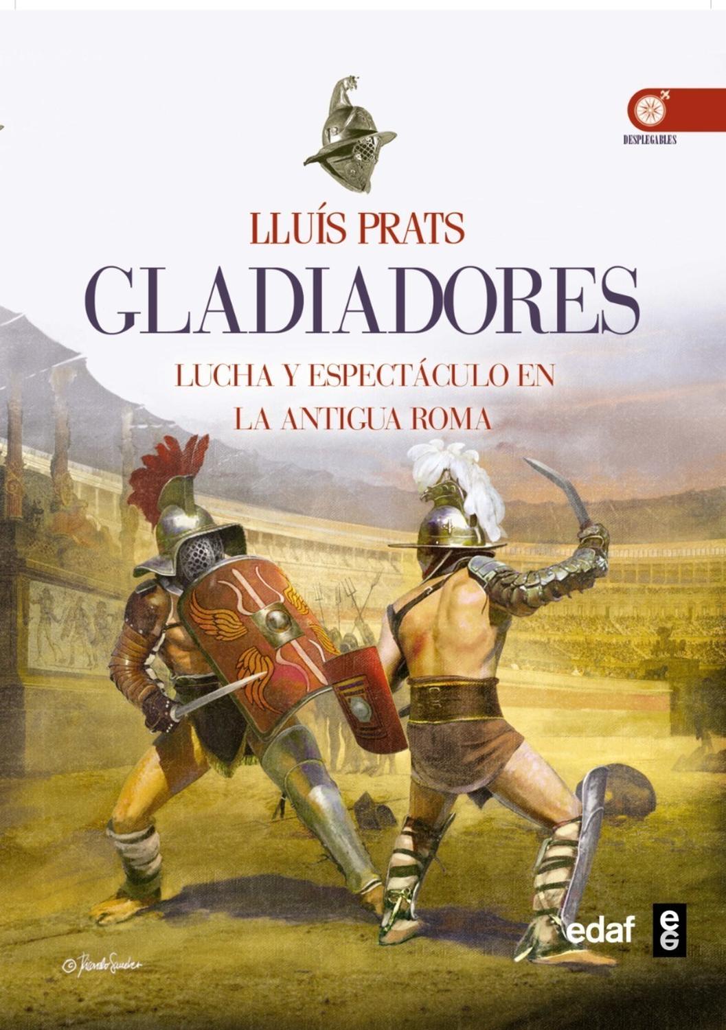 Gladiadores. Lucha Y Espectáculo En La Antigua Roma Edaf Libro x 1 