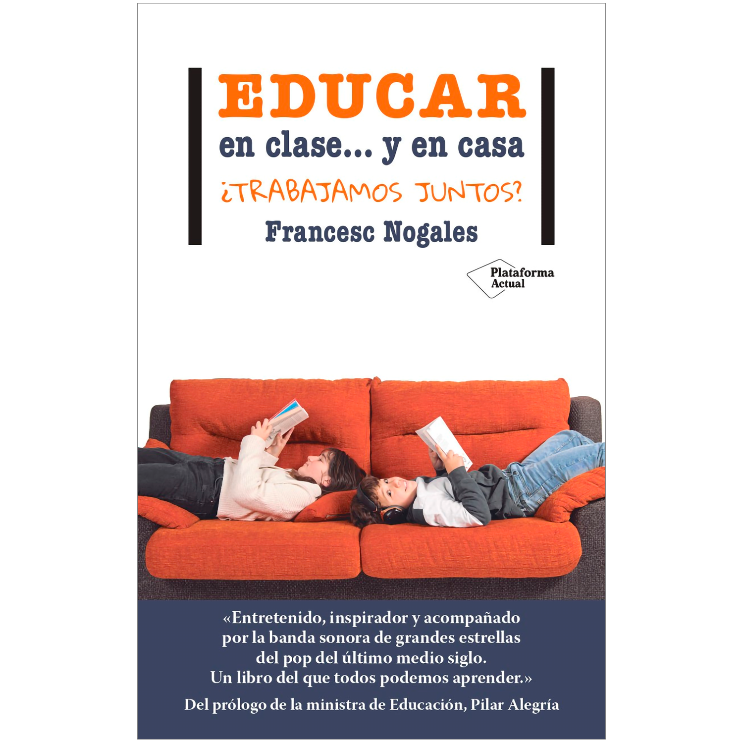 Educar En Clase... Y En Casa żTrabajamos Juntos? Plataforma Libro x 1 