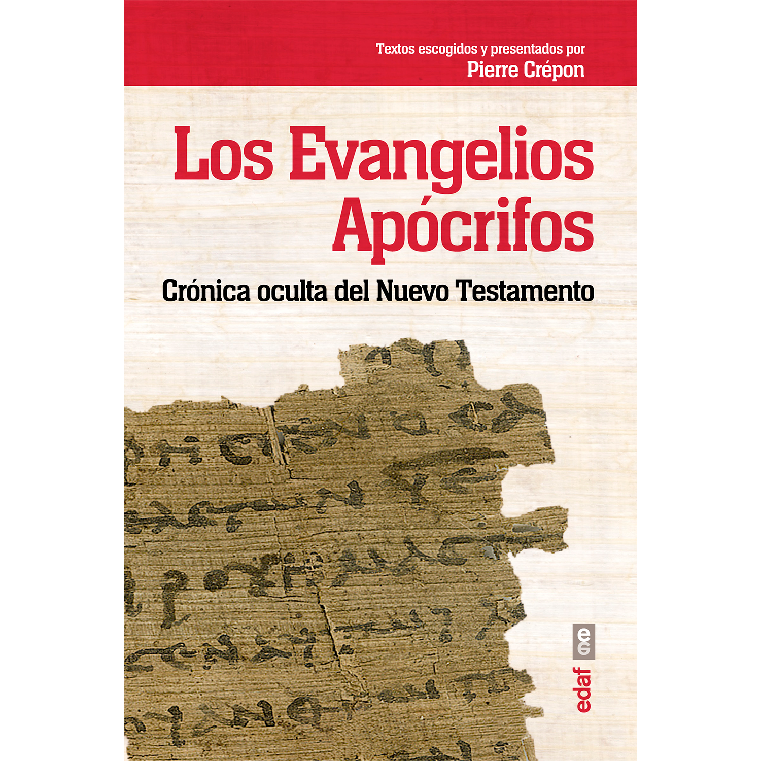 Los Evangelios Apócrifos. Crónica Oculta Del Nuevo Testamento Edaf Libro x 1 