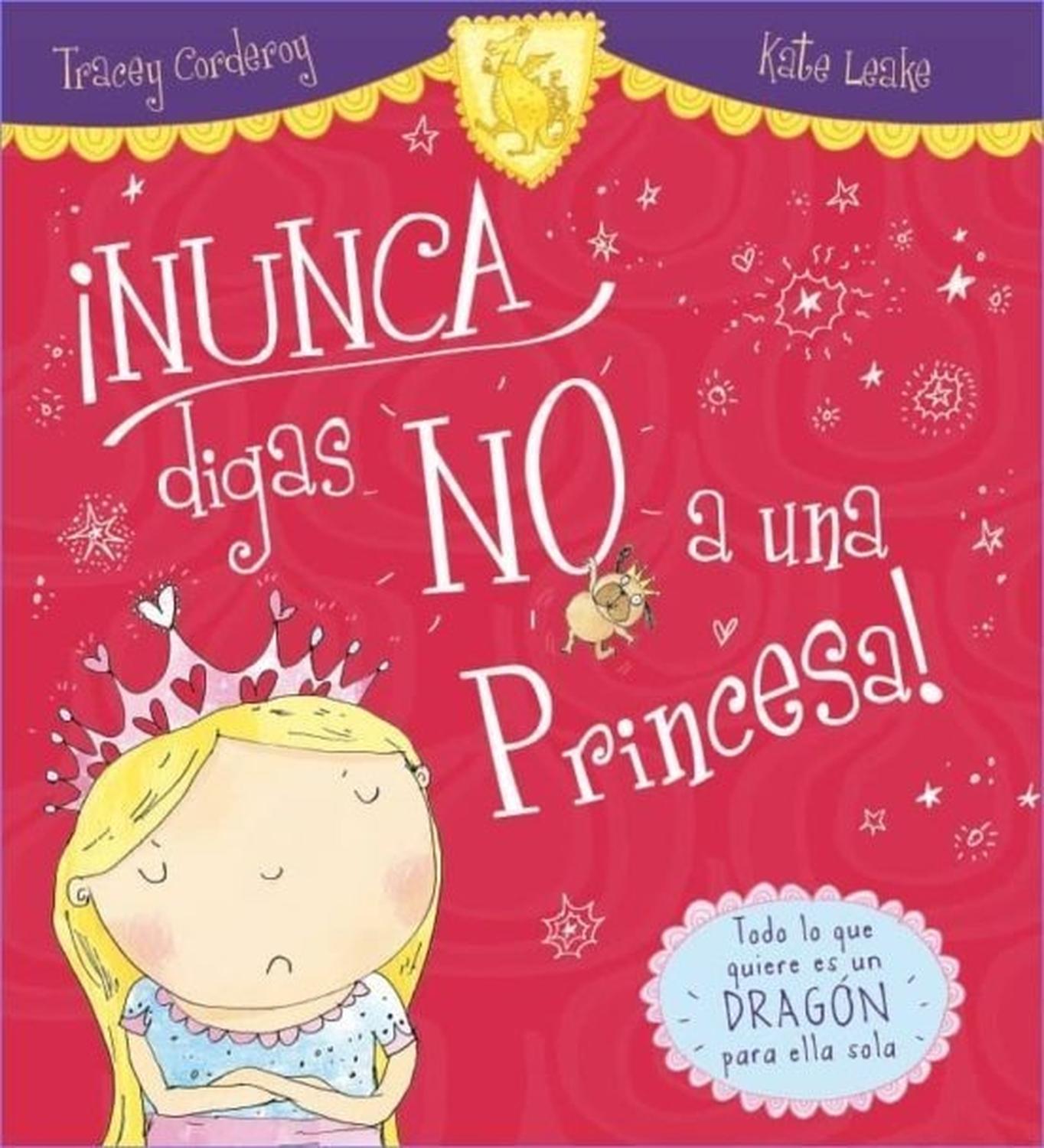Nunca Digas No A Una Princesa! (t.d) Ediciones Jaguar Libro x 1 NUNCA DIGAS NO A UNA PRINCESAAutorTRACEY CORDEROYNş de páginas:32Editorial:JAGUARIdioma:CASTELLANOEncuadernación:Tapa duraISBN:9788416082902Año de edición:2015Plaza de edición:ESTraductor:MERME L HADE