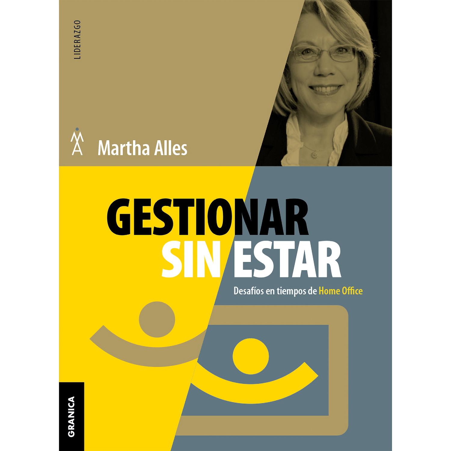 Gestionar Sin Estar. Martha Alles Granica  x 1 