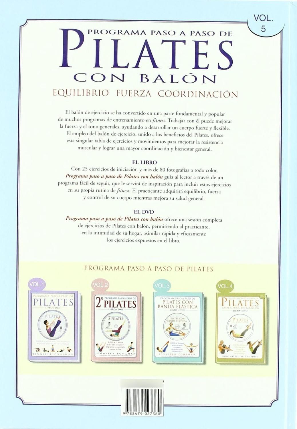 Programa Paso A Paso De Pilates Con Balón. Incluye Dvd Ediciones Tutor,S.A. Libro x 1 PROGRAM.PASO-PASO PILATES BALON VOL.5(INC.DVD)Con 25 ejercicios de iniciación y más de 80 fotografías a todo color, este libro guía al lector a través de un programa fácil de seguir, que le servirá de