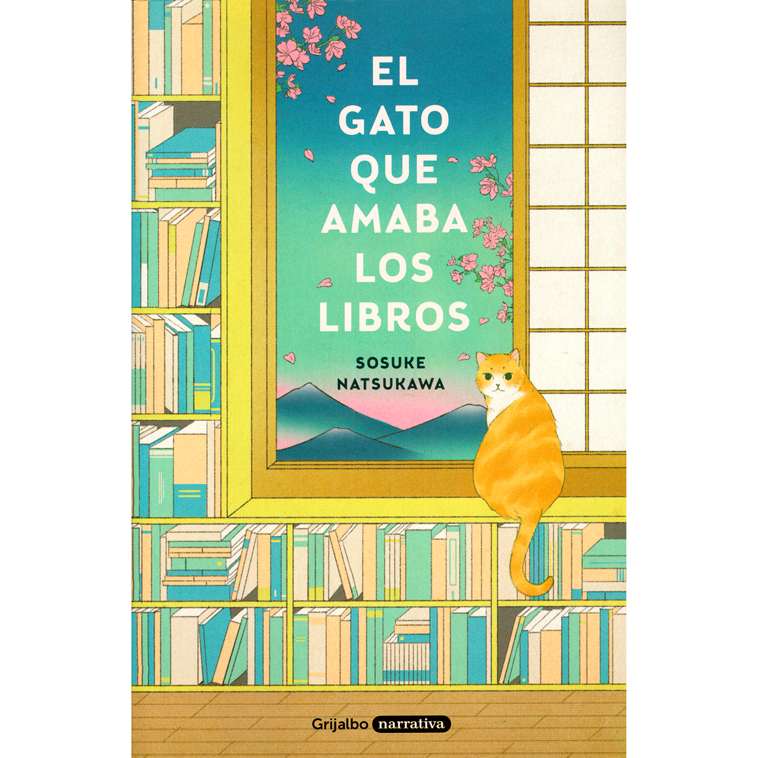 El Gato Que Amaba Los Libros. Sosuke Natsukawa Grijalbo  x 1  
