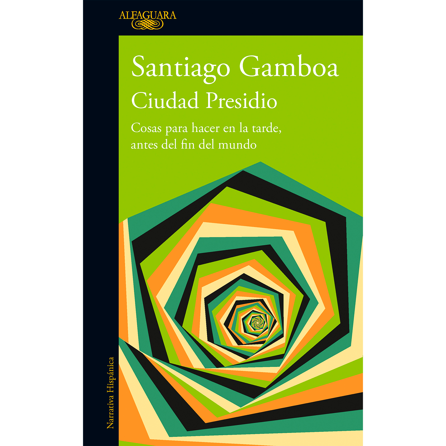 Ciudad Presidió. Santiago Gamboa Alfaguara Libro x 1  