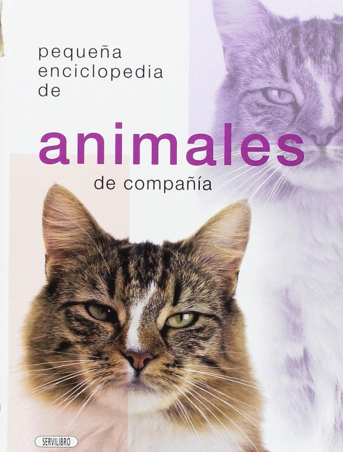 Pequeña Enciclopedia De Animales De Compañía Servilibro Libro x 1 