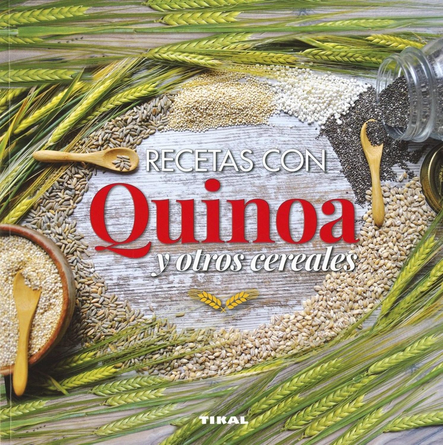 Recetas Con Quinoa Y Otros Cereales Ediciones Tikal Libro x 1