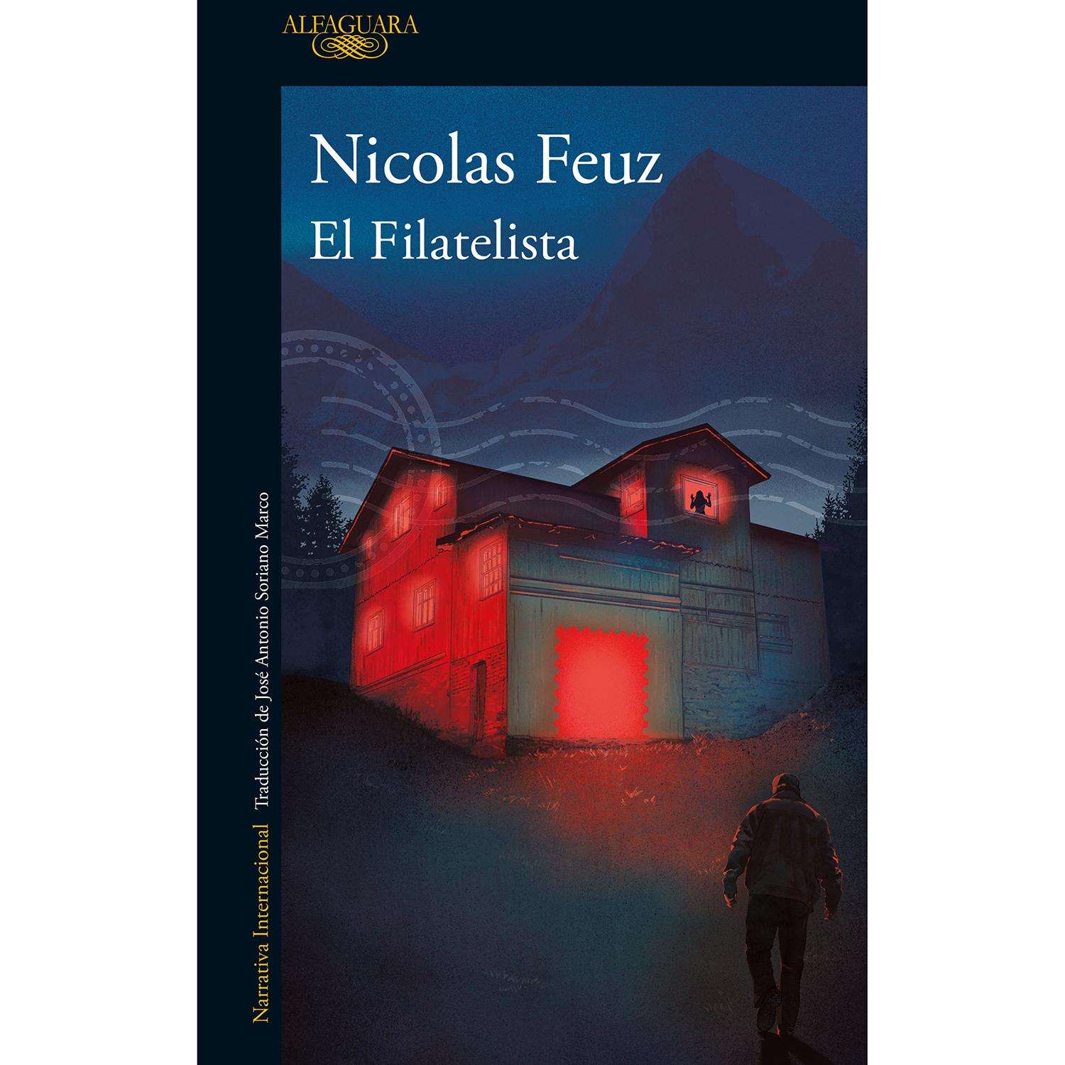 El Filatelista. Nicolas Feuz Alfaguara Libro x 1