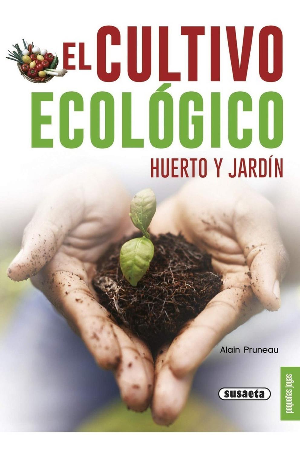 El Cultivo Ecológico, Huerto Y Jardín. Pequeñas Joyas Susaeta Ediciones Libro x 1 EL CULTIVO ECOLOGICO, HUERTO Y JARDIN (PEQ.JOYAS)El autor de este libro, doctor en Ciencias Agronómicas, le enseña a diseñar y cuidar un jardín en simbiosis con la naturaleza: obtener su propio abono 