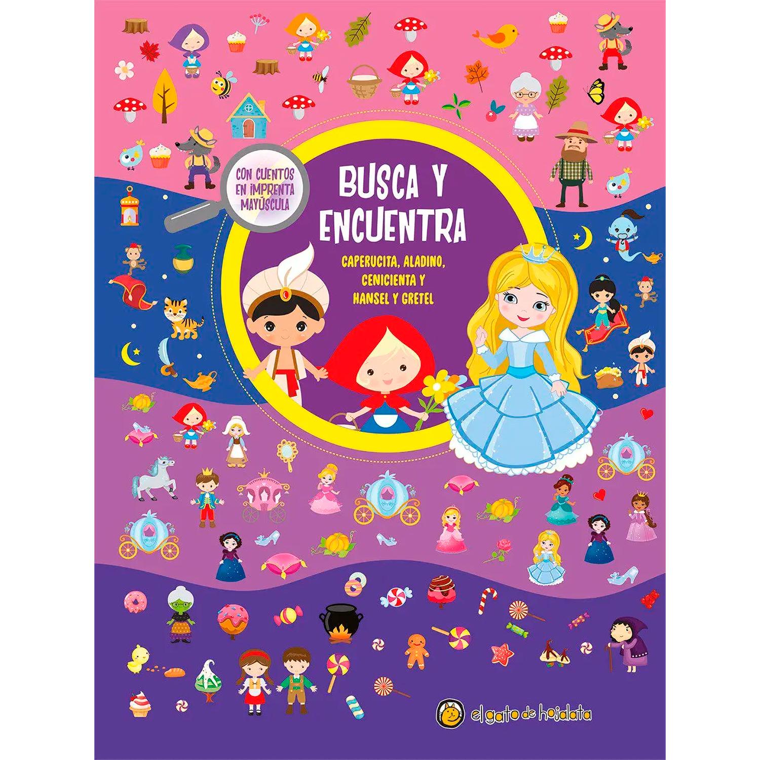 Busca Y Encuentra. Caperucita, Aladino, Cenicienta El Gato De Hojalata  x 1 BUSCA Y ENCUENTRA-CAPERUCITA, ALADINO,Un libro con cuatro cuentos clásicos en imprenta mayúsculas y cuatro juegos de busca y encuentra. Lee cada cuento y busca y encuentra coloridos y divertidos perso