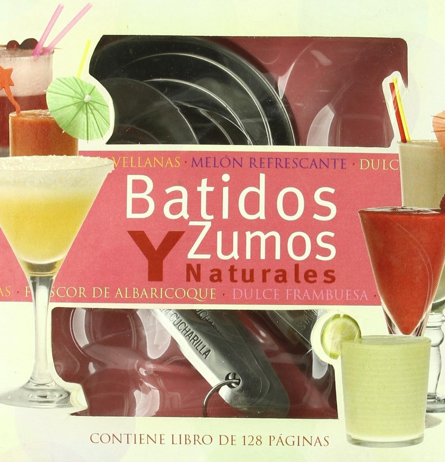 Batidos Y Zumos Naturales. Incluye Accesorios Ediciones Tikal Libro x 1