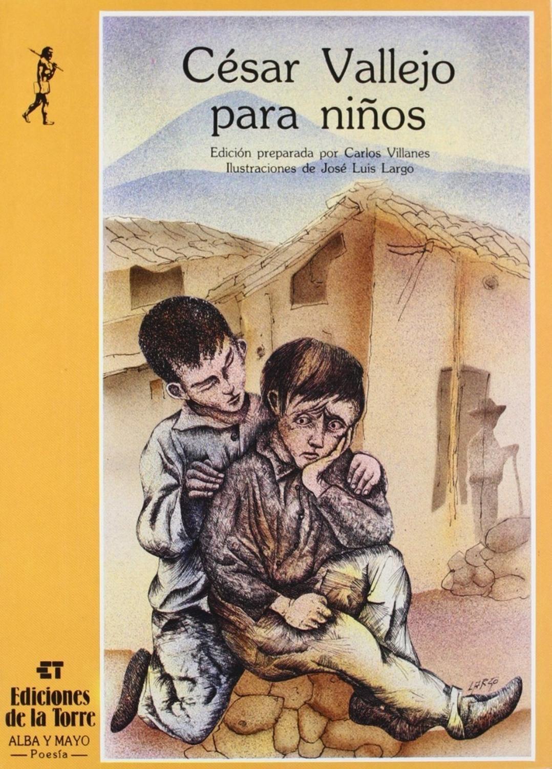 César Vallejo Para Niños Ediciones De La Torre Libro x 1 César Vallejo Para Niñoseste gran poeta peruano ha sabido fundir los más altos valores poéticos con los más altos valores humanos, hecho que ha provocado la admiración de todos. (esta edición es premi