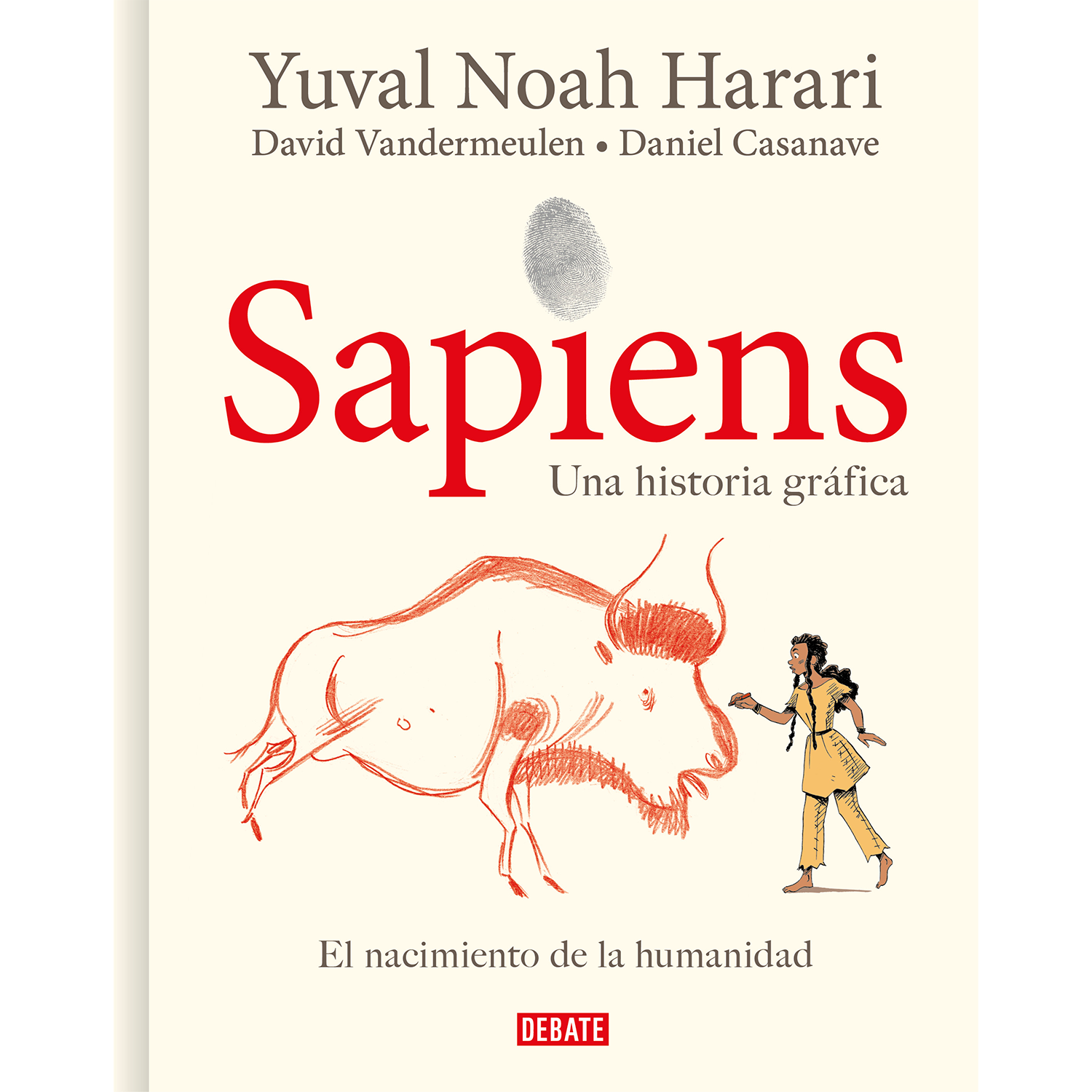 Sapiens Una Historia Gráfica. El Nacimiento De La Humanidad Editorial Debate  x 1  