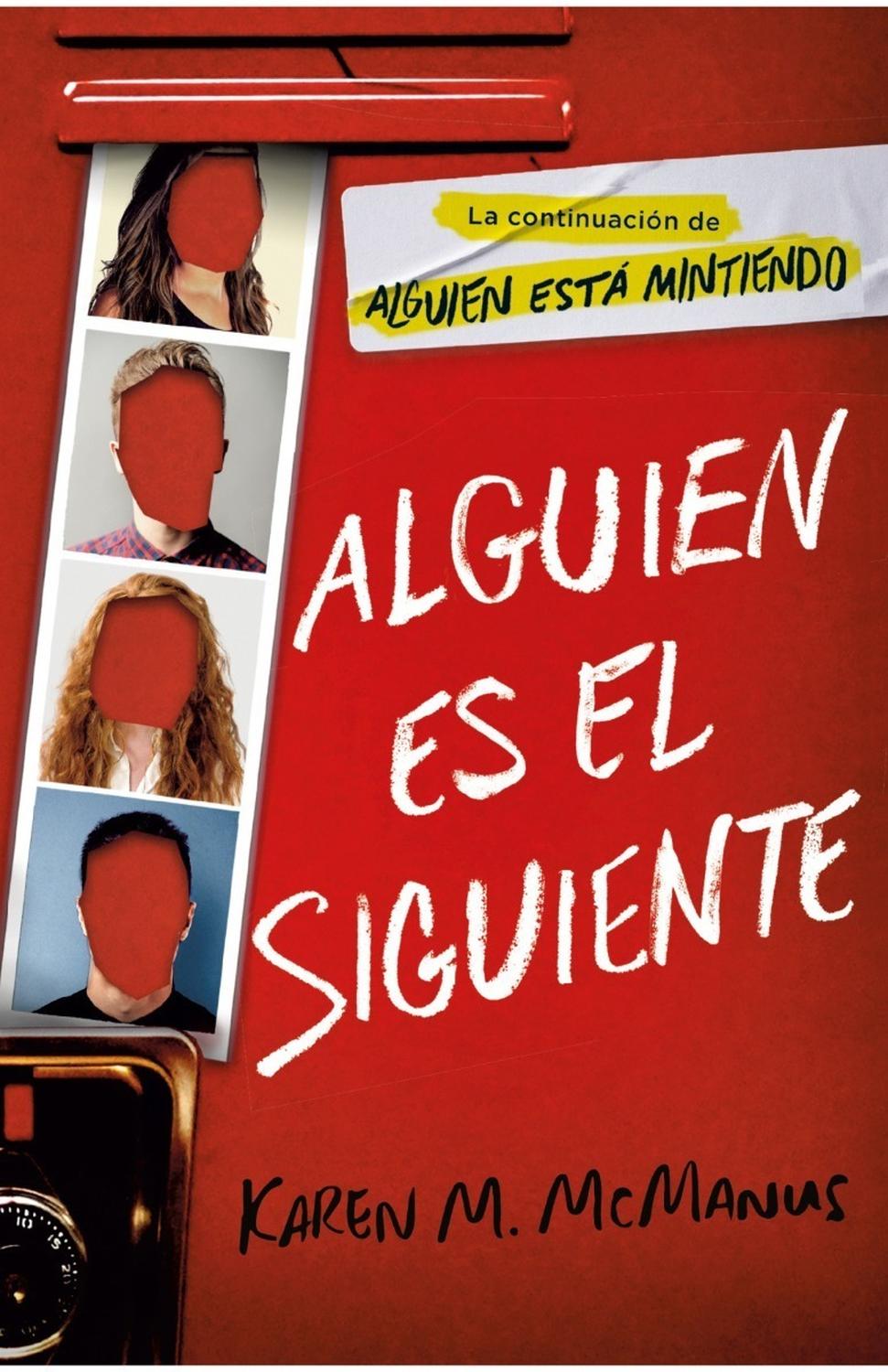 Alguien Es El Siguiente. Karen M. Mcmanus Alfaguara Libro x 1 Alguien es el siguienteKaren M. McManusAlguien es el siguiente es la secuela del exitoso thriller juvenil Alguien está mintiendo.Bayview, no te engañes, lo estabas deseando...Desde la muerte de Simon 