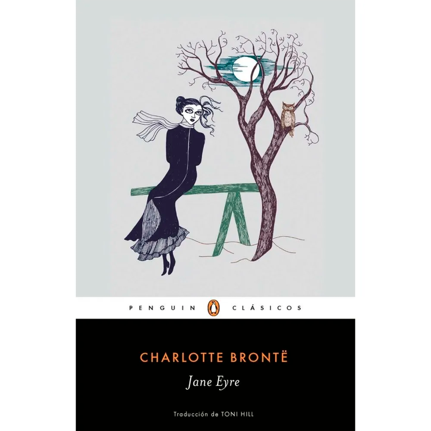 Jane Eyre. Charlotte Bronte Penguin Clasicos  x 1 JANE EYREĞżPor qué siempre tenía que sufrir yo? żEstar siempre vigilada, siempre acusada y condenada sin remisión?ğJane es una niña huérfana que se ha educado en un orfanato miserable. Sin embargo, pe