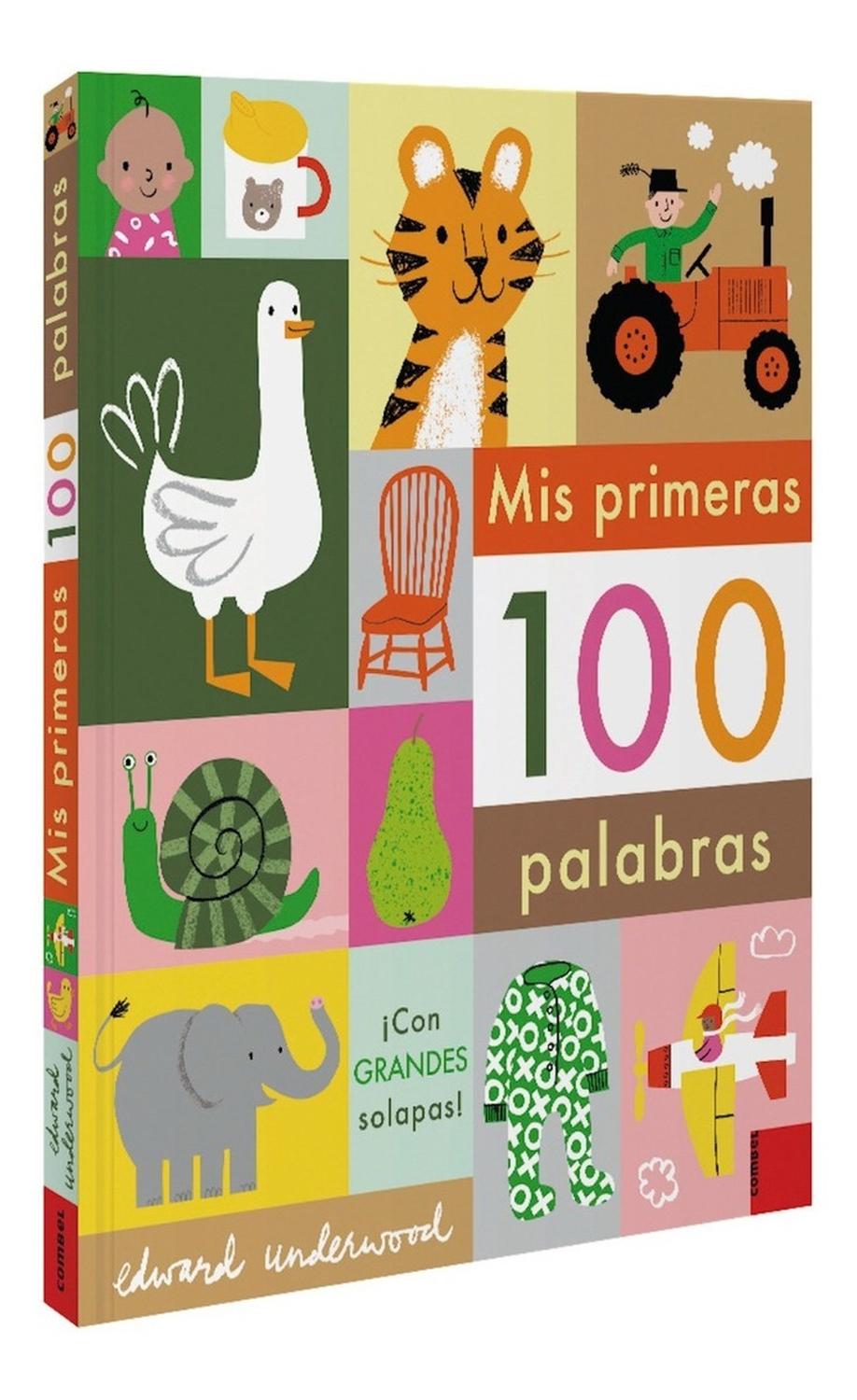 Mis Primeras 100 Palabras Combel Editorial Libro x 1 Mis primeras 100 palabrasUn imaginario de gran formato con páginas resistentes que presenta las primeras palabras agrupadas por temas: la casa, la granja, los animales, los vehículos... Incluye alguna