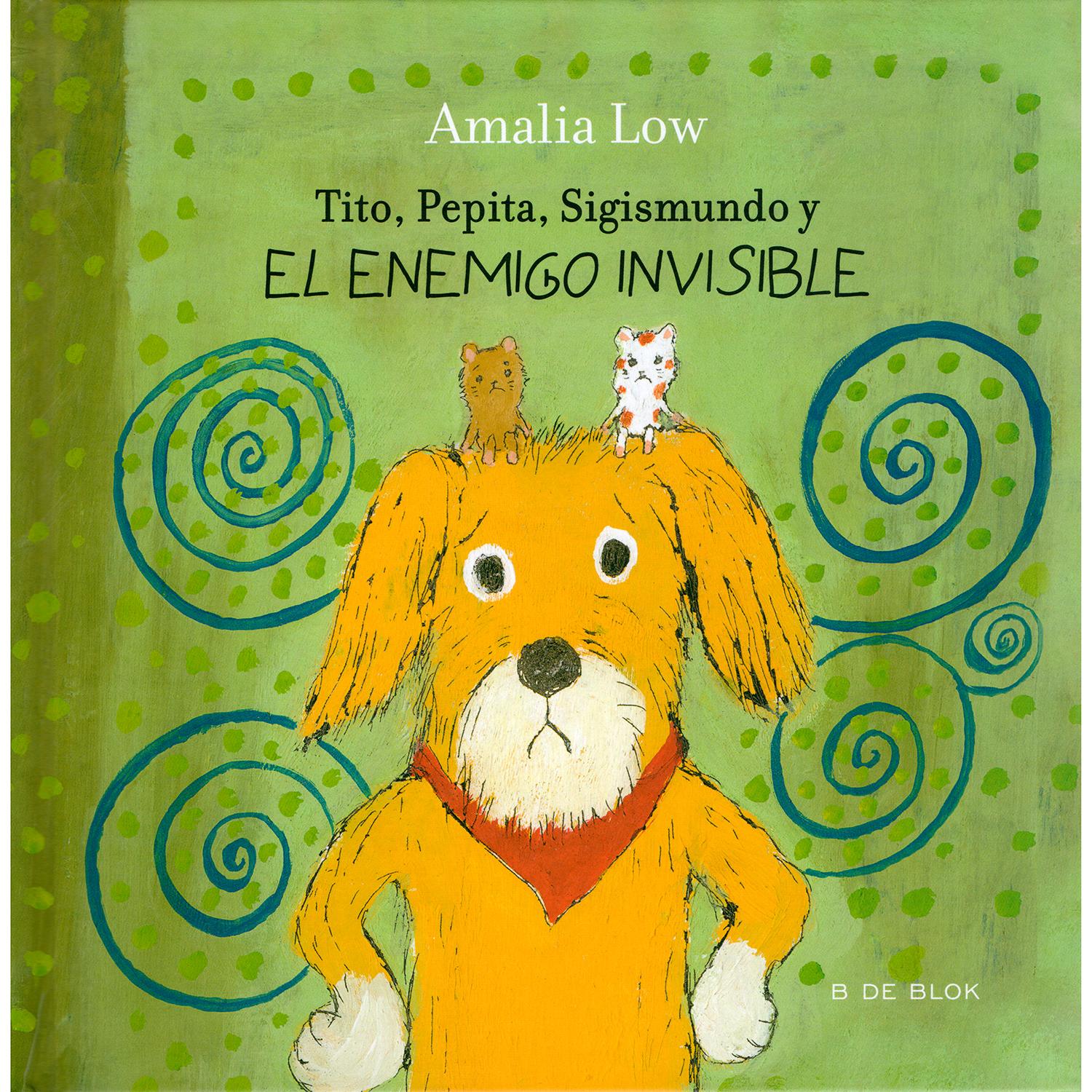 Tito, Pepita, Sigismundo Y El Enemigo Invisible B de Blok Libro x 1  