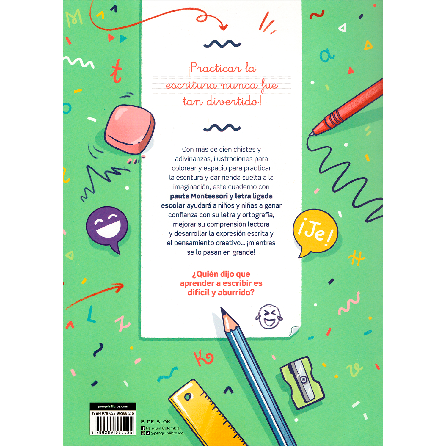 Caligrafía Para Partirse De Risa B De Blok Libro x 1 Chelen ÉcijaCon más de cien chistes y adivinanzas, ilustraciones para colorear y espacio para practicar la escritura y dar rienda suelta a la imaginación, este cuaderno con pauta Montessori y letra li
