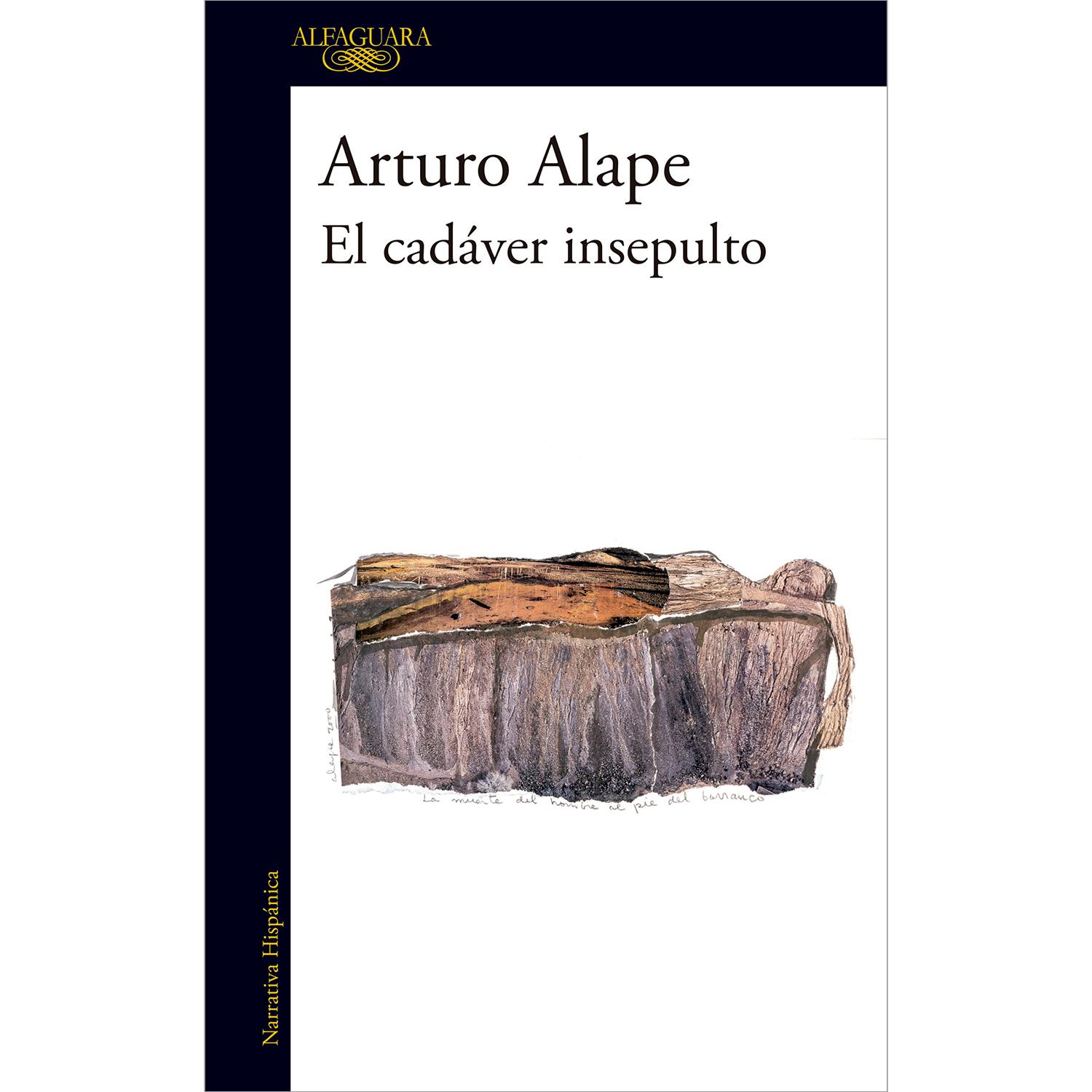 El Cadáver Insepulto. Arturo Alape Alfaguara Libro x 1