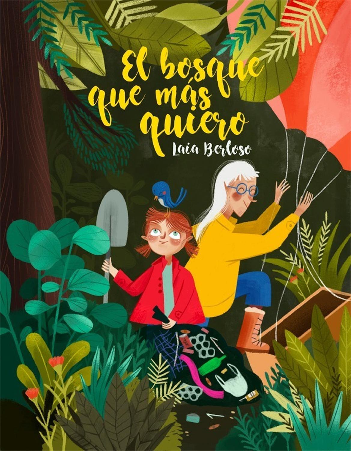 El Bosque Que Mas Quiero Editorial La Galera x 1