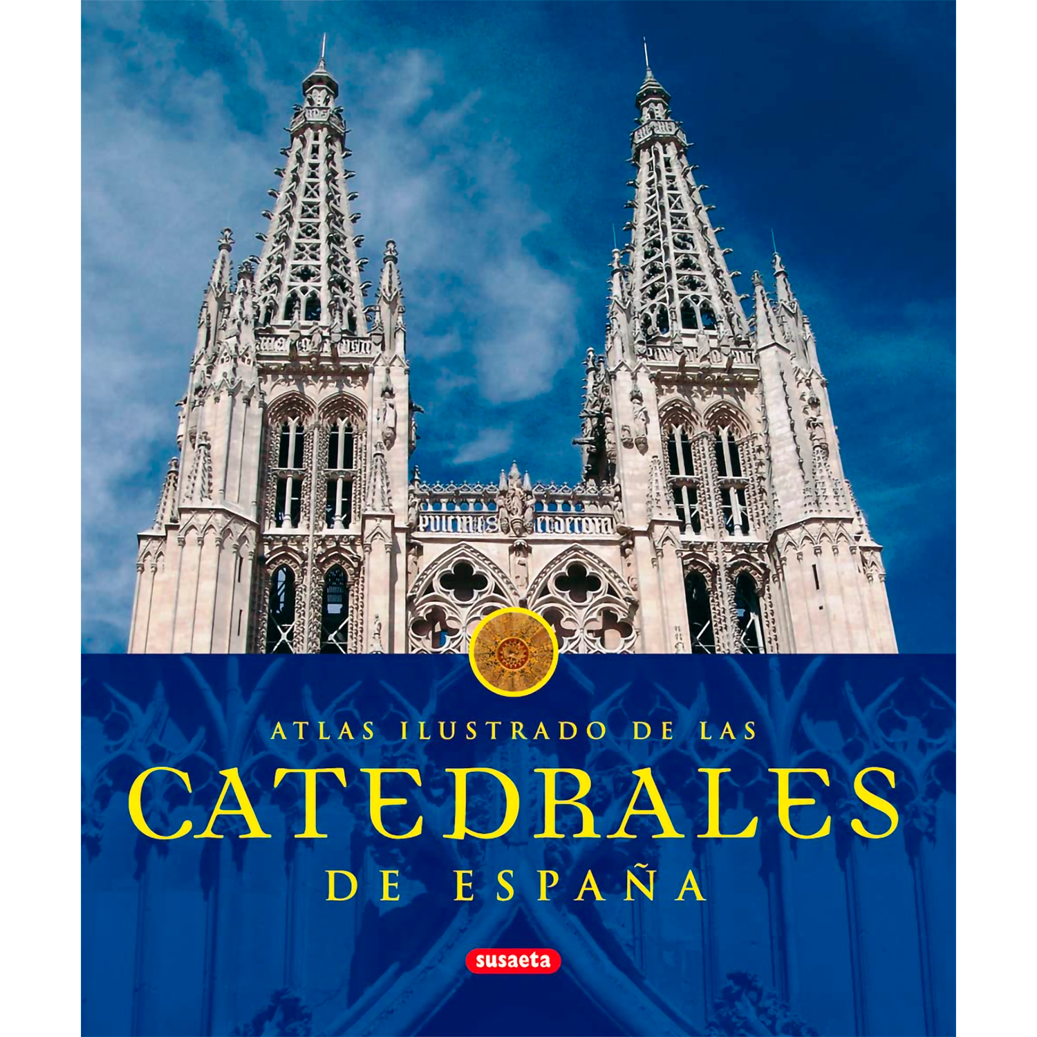 Atlas Ilustrado De Las Catedrales De España Susaeta Libro x 1 ATLAS ILUSTRADO DE LAS CATEDRALES DE ESPAÑAEditorial	Susaeta EdicionesEdición	1Ş ed., 1Ş imp.(02/2008)Páginas	256Dimensiones	26x23 cmIdioma	EspañolISBN	9788430566242ISBN-10	8430566244Encuadernación	Ta
