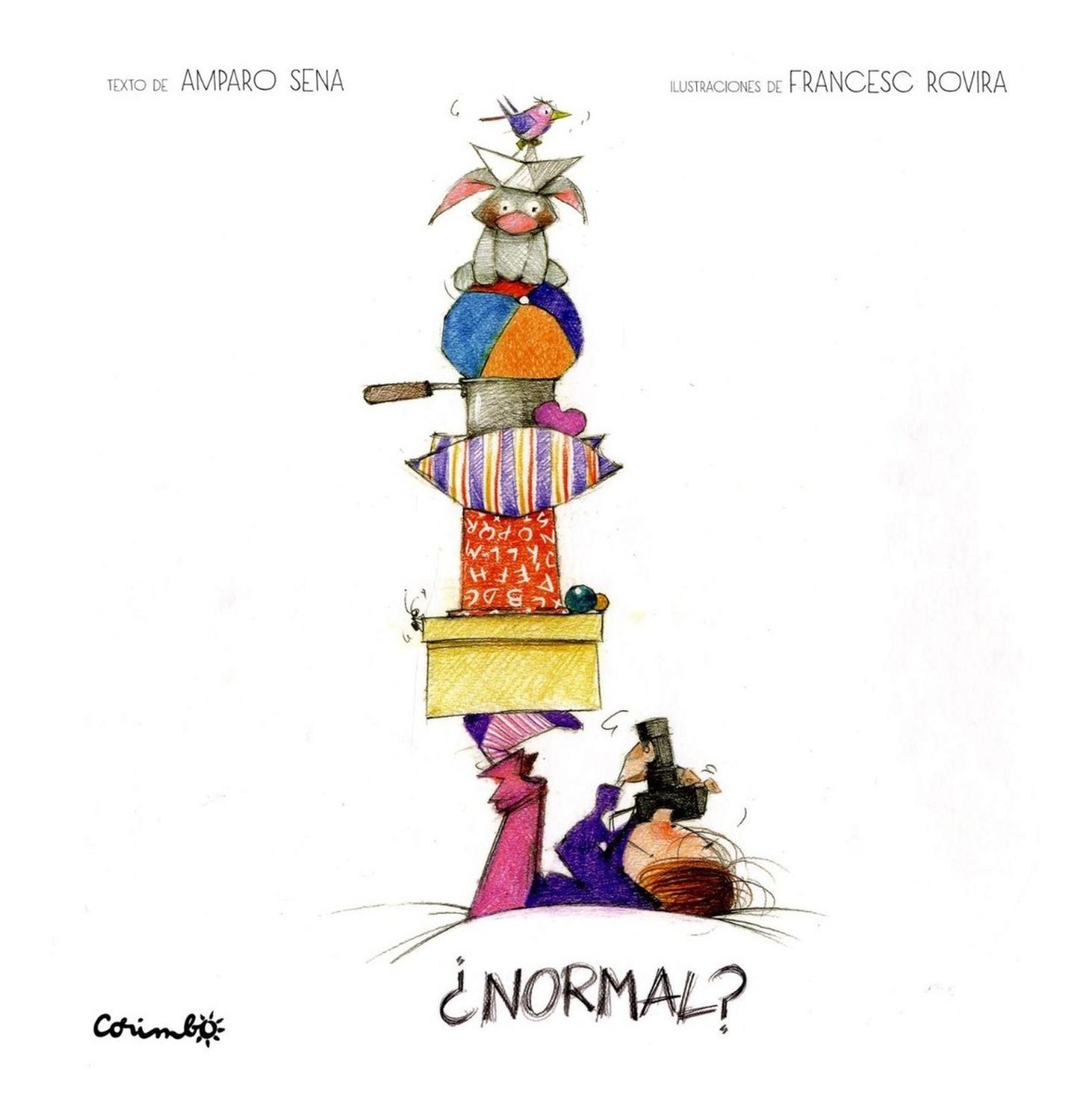 Normal? (t.d). Amparo Sena Editorial Corimbo  x 1 żNORMAL?Martina es una niña muy inquieta y curiosa. No para quieta y siempre se hace un montón de preguntas. Un día mientras esperan a su padre, que está haciendo la compra en el mercado, su bisabuela