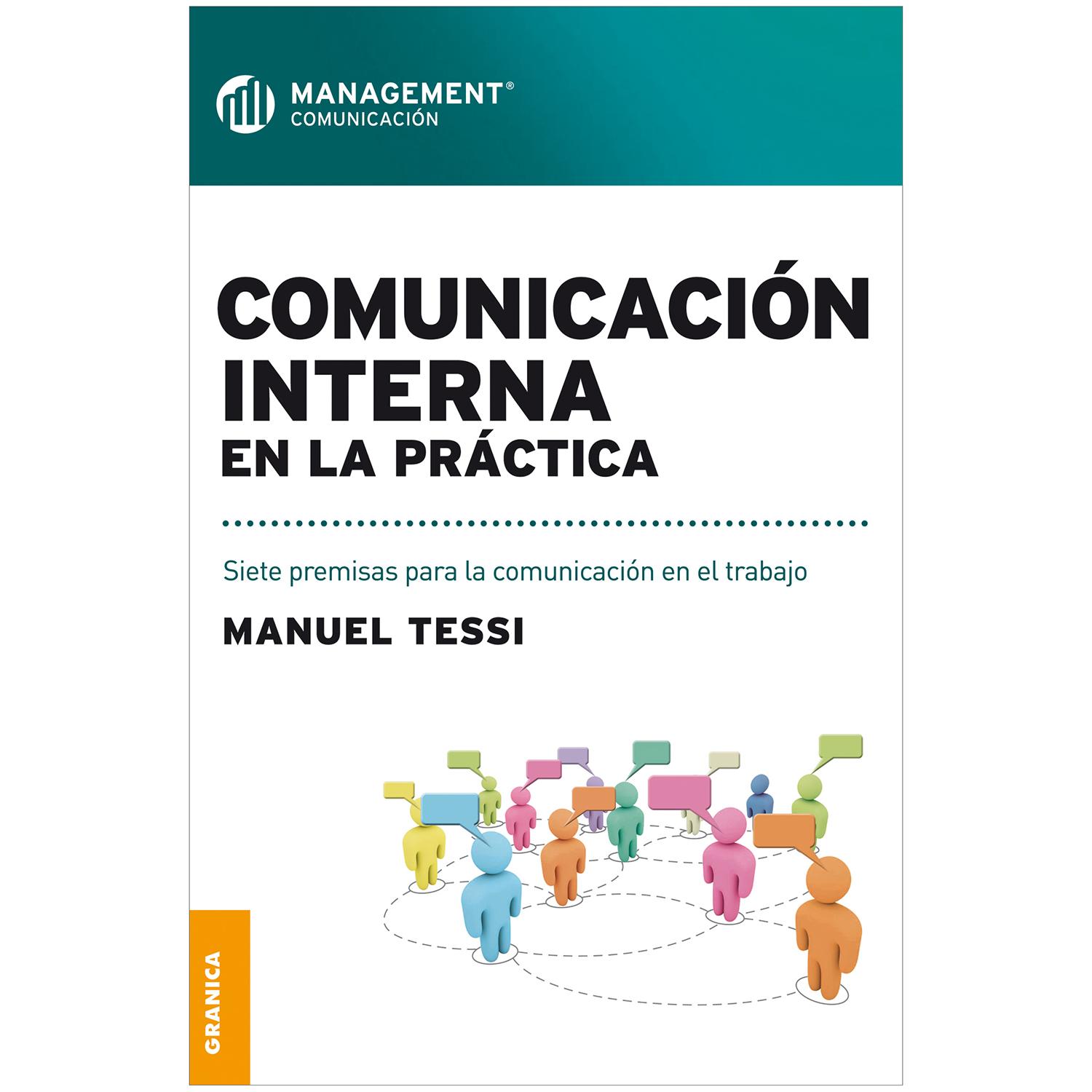 Comunicación Interna En La Práctica. Manuel Tessi Granica Libro x 1