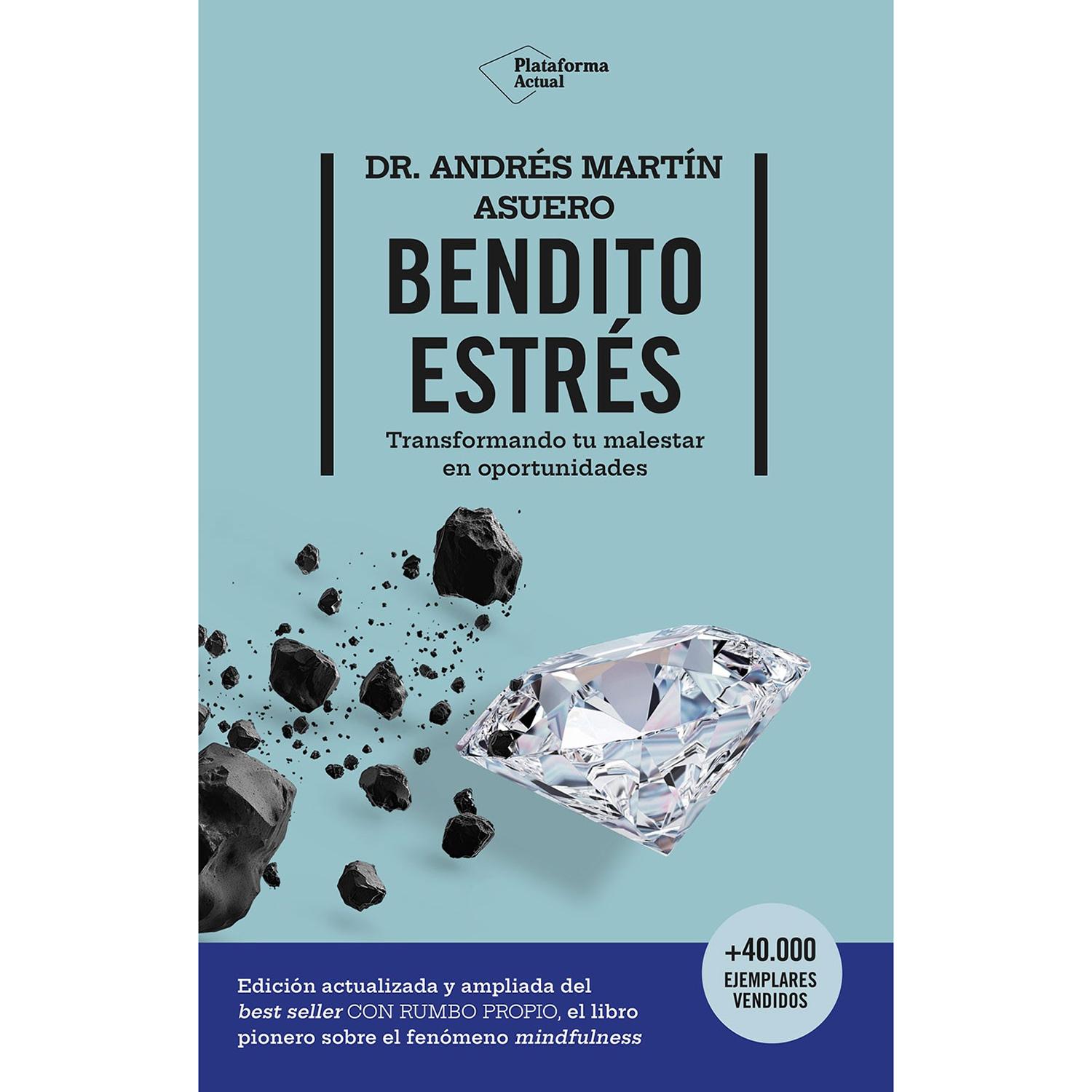 Bendito Estrés. Transformando Tu Malestar Plataforma Libro x 1 BENDITO ESTRES. TRASF.MALESTAR EN OPORTUN.(24)Hace veinte años, Con rumbo propio trajo a España la revolución del mindfulness a través del programa MBSR de reducción de estrés con evidencias científic