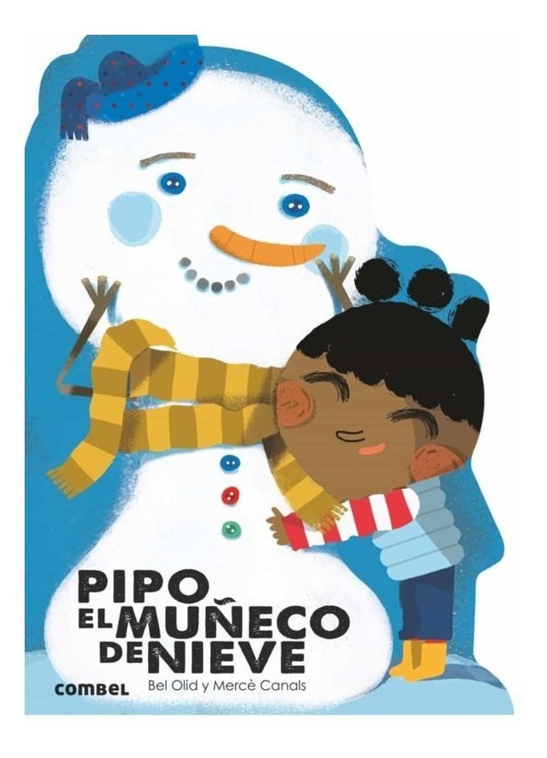 Pipo El Muñeco De Nieve. Troquelado Combel Editorial Libro x 1 PIPO EL MUNECO DE NIEVE troquelado CombelUna nueva visión del cuento clásico troquelado de siempre con una adaptación moderna del cuento del muñeco de nieve. Incluye un pequeño regalo de cartón (un ju