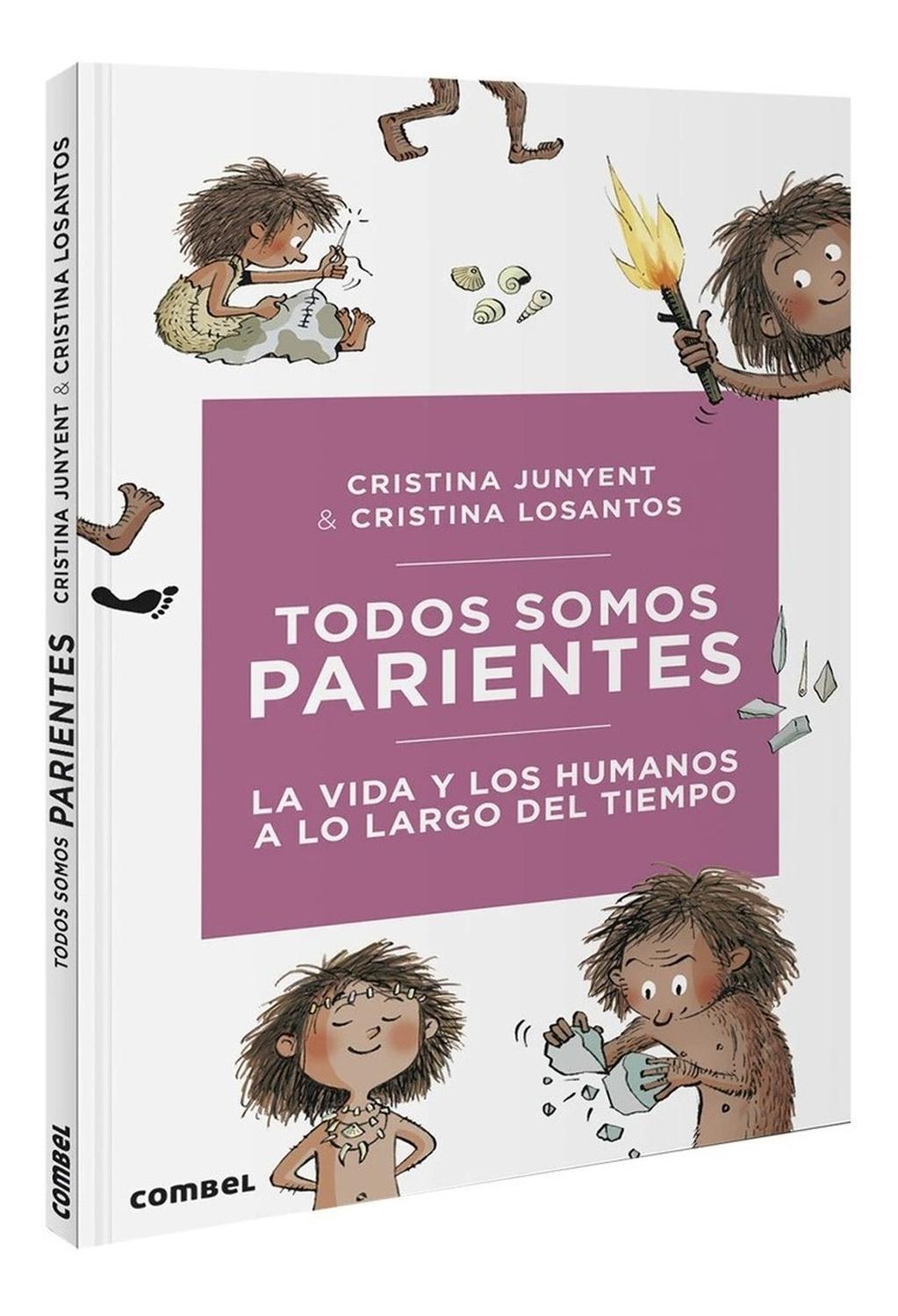 Todos Somos Parientes. La Vida Y Los Humanos Combel Editorial Libro x 1 TODOS SOMOS PARIENTES. LA VIDA Y LOS HUMANOSEsta guía visual ayuda a comprender los comienzos del universo y del sistema solar, el inicio de las diversas formas de vida en nuestro planeta, el origen a