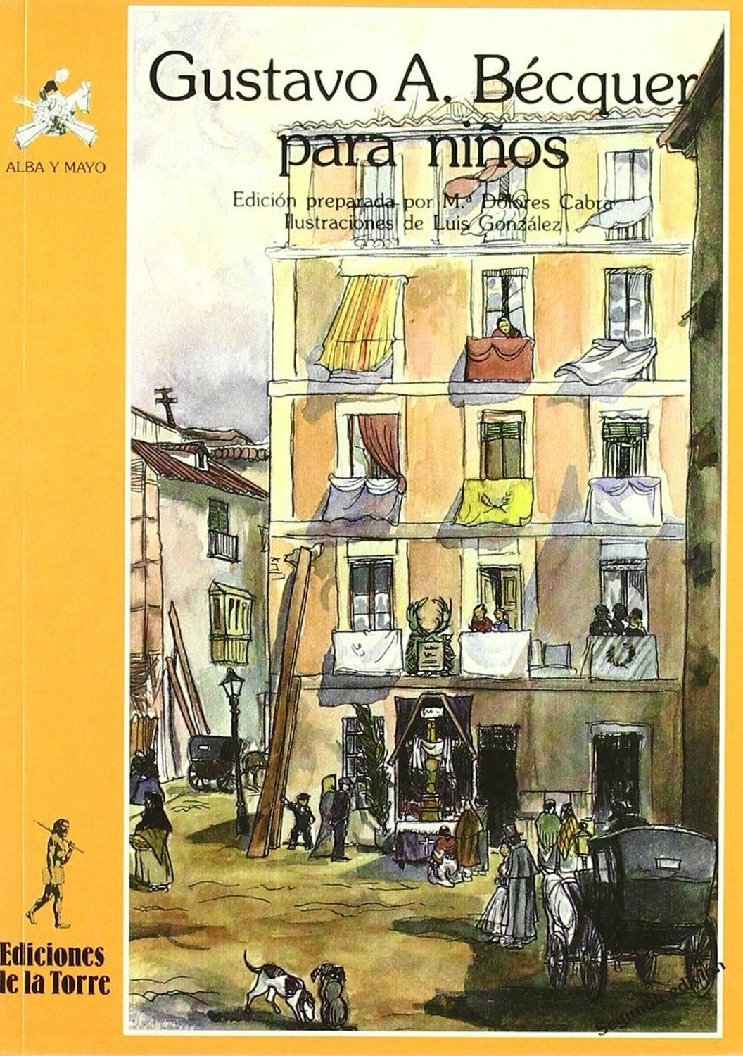 Gustavo Adolfo Bécquer Para Niños Ediciones De La Torre Libro x 1 Gustavo Adolfo Bécquer para niños Autor: Gustavo Adolfo BécquerIlustrador: Luis GonzálezISBN: 9788486587765Formato: 145 x 210 mm.Encuadernación: RústicaN.ş de páginas: 126Prototipo del poeta apasionad