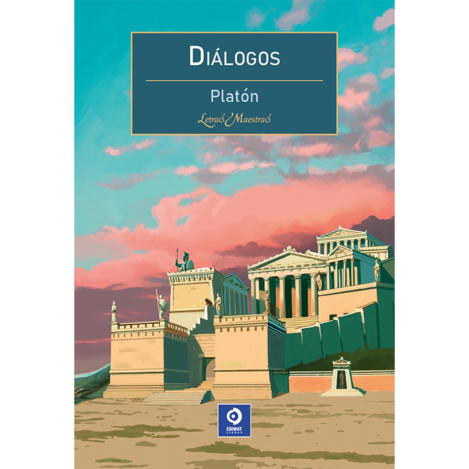 Diálogos. Platón Edimat Libro x 1 Diálogos - PlatónReseña:Los Diálogos de Platón, son un inagotable homenaje a la figura de su maestro Sócrates, son muchos los rasgos del estado ideal platónico que no hacen nada más que dar forma conc