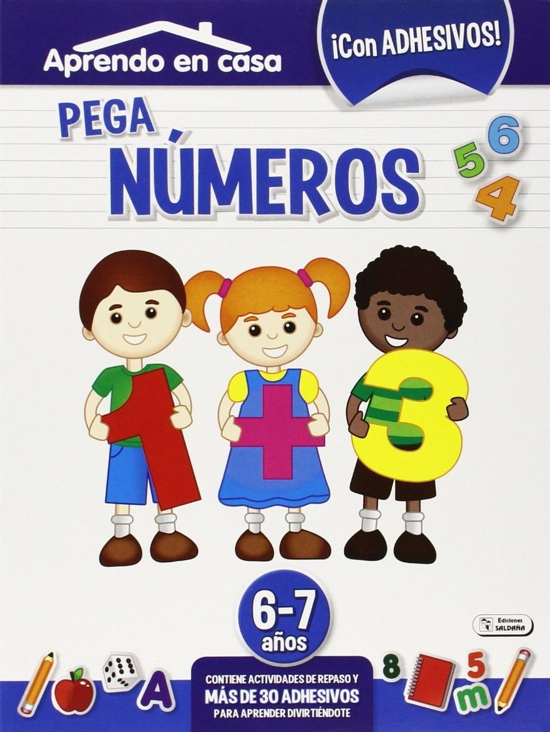 Pega Numeros. Aprendo En Casa. 6-7 Años Ediciones Saldana Libro x 1 PEGA NUMEROS (6-7 AÑOS) APRENDO EN CASAAutorVV.AA.Nş de páginas:20Editorial:SALDAÑAIdioma:CASTELLANOEncuadernación:Tapa blandaISBN:8436026776438Año de edición:2015Plaza de edición:ESPAÑA