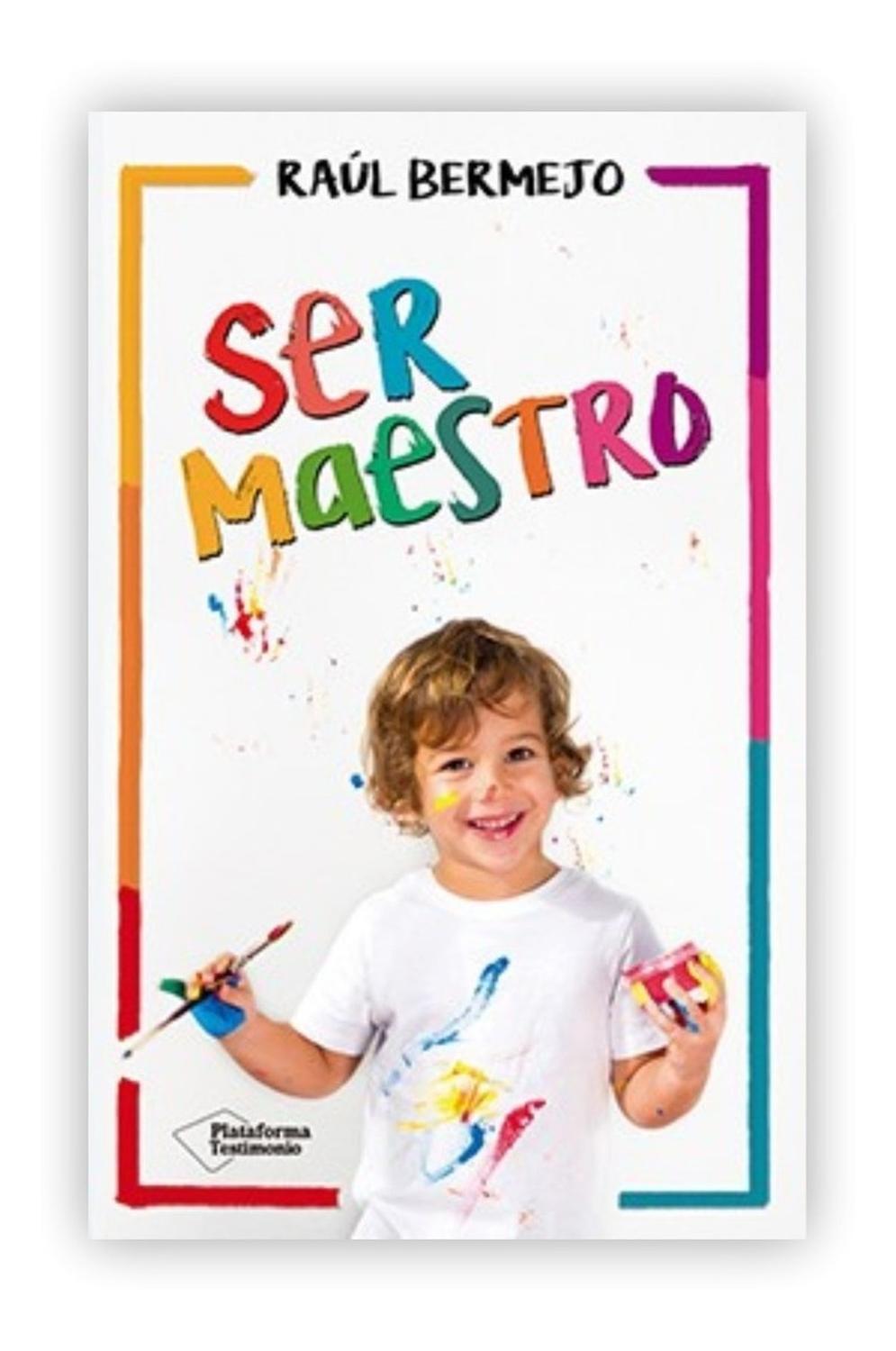 Ser Maestro. Raúl Bermejo Plataforma Libro x 1 Ser maestroRaúl BermejoISBN: 978-8416820825Páginas: 154Colección: TestimonioFormato: Tapa blanda con solapasAño de publicación: 2017El autor ofrece aquí los conocimientos y las técnicas que utiliza en