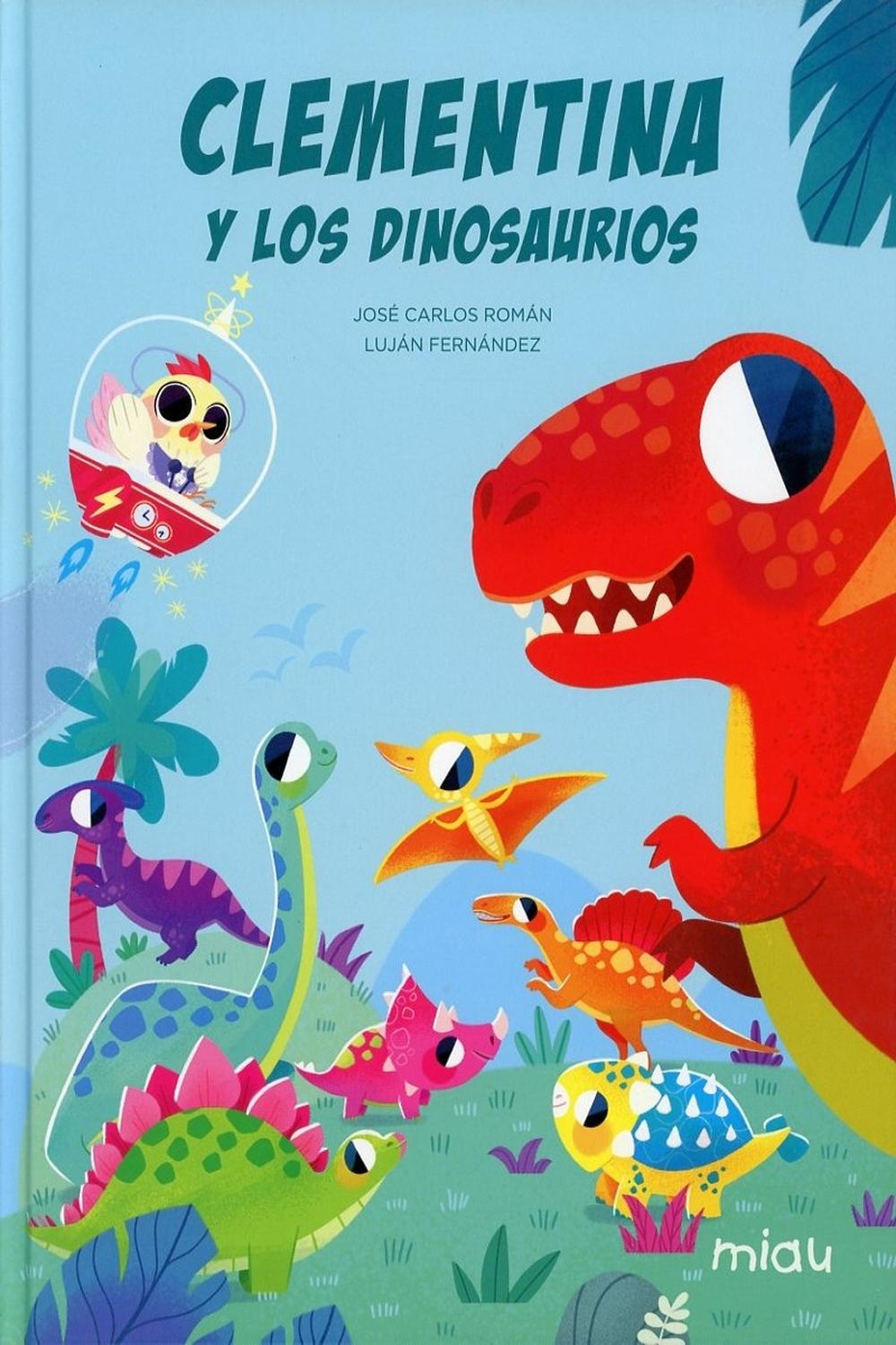 Clementina Y Los Dinosaurios (t.d) Ediciones Jaguar Libro x 1 