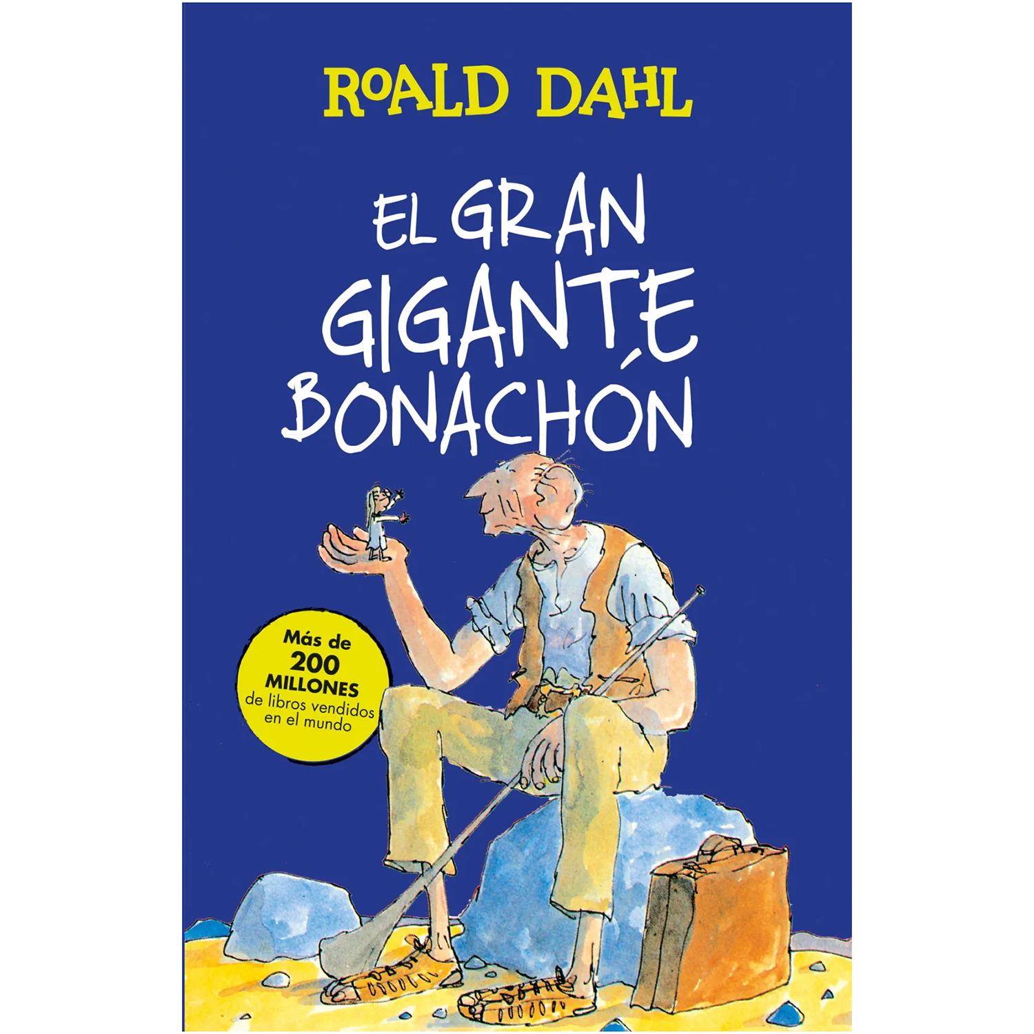 El Gran Gigante Bonachón. Roald Dahl Alfaguara Libro x 1 GRAN GIGANTE BONACHON, ELAquella noche Sofía no podía dormir, se lo impedía la luz de la luna que entraba en el dormitorio. Saltó de la cama para cerrar las cortinas, y entonces vio horrorizada cómo u