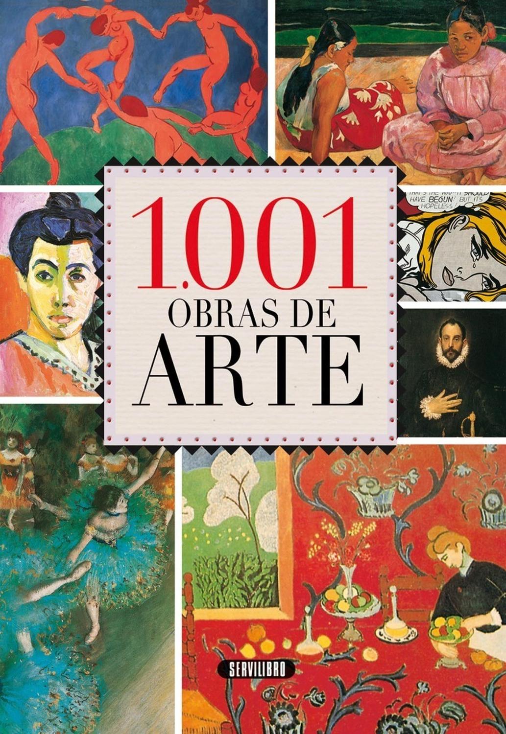 1.001 Obras De Arte Servilibro Libro x 1 1.001 Obras de arteLo mejor del arte de los cinco continentes y de todos los tiempos en su mano. Puro placer visual y estético.Colección: Enciclopedia 1001Encuadernación: Cartoné con cubierta plastifi
