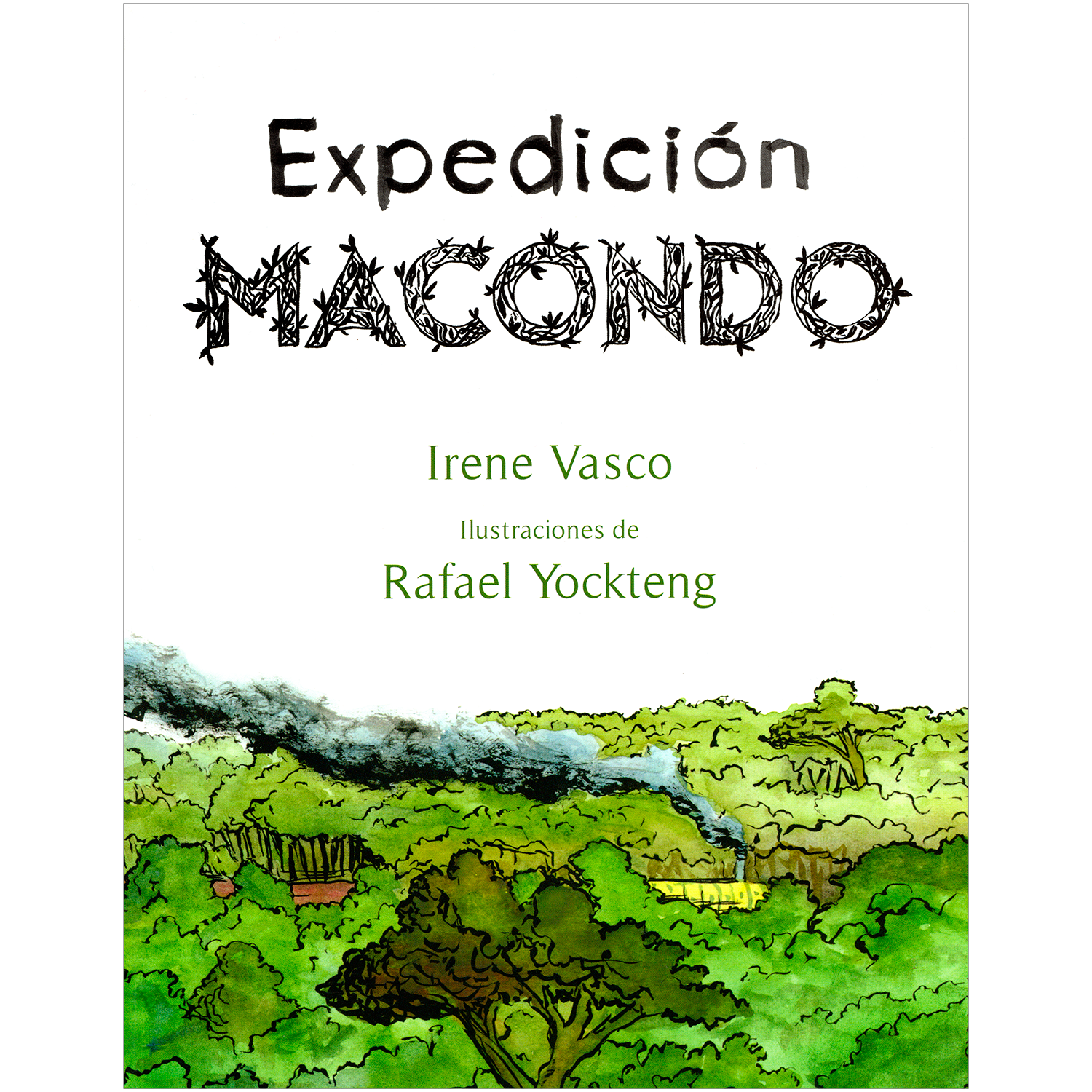 Expedición Macondo. Irene Vasco Editorial Sudamericana  x 1 