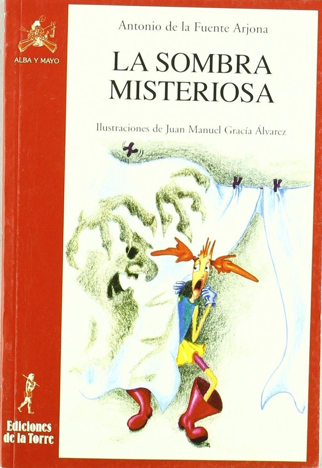 La Sombra Misteriosa Ediciones De La Torre Libro x 1 La Sombra MisteriosaFormato: Libro físicoAutor: Antonio De La Fuente ArjonaEditorial: Ediciones De La TorreIdioma: EspañolN° páginas: 61Encuadernación: Tapa blandaIsbn: 9788479600884Esta obra envuelve