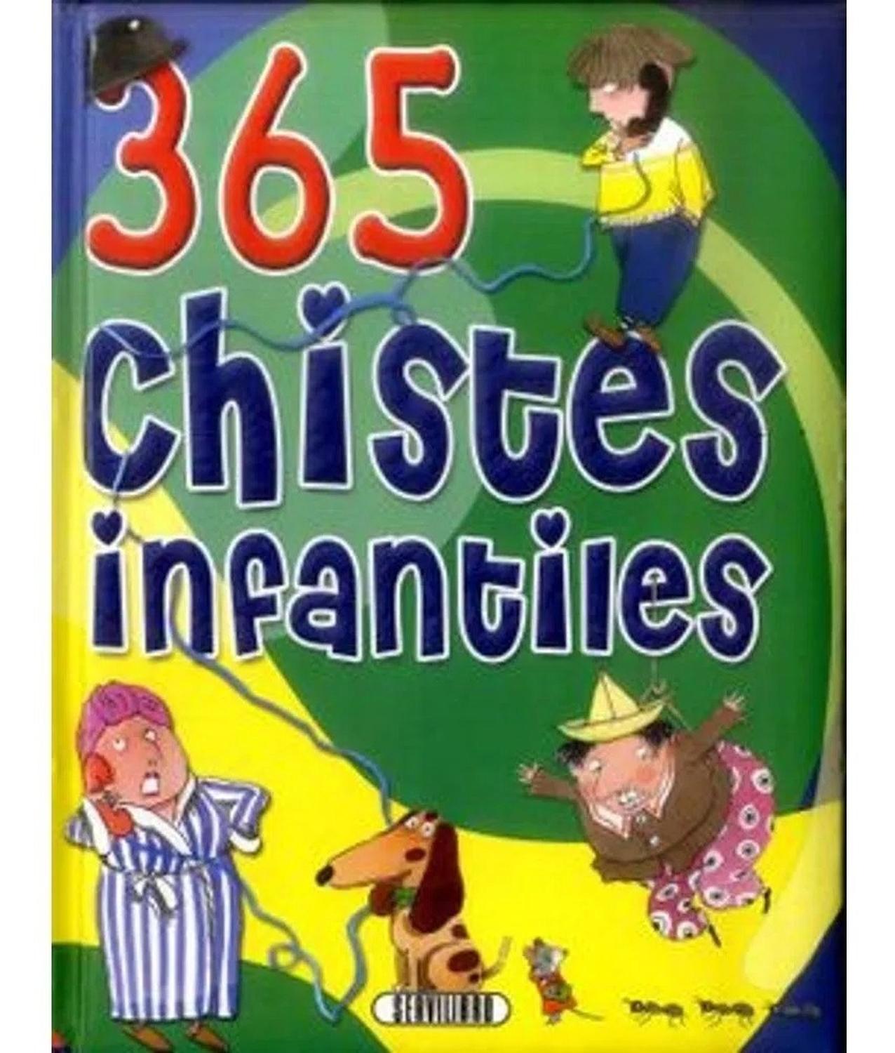 365 Chistes Infantiles Servilibro Libro x 1 365 CHISTES INFANTILESFormato: Libro físicoAutor: Servilibro Ediciones S AEditorial: Servilibro EdicionesAño: 2016Idioma: EspañolN° páginas: 196Encuadernación: Tapa duraIsbn: 8479717505Isbn13: 9788479