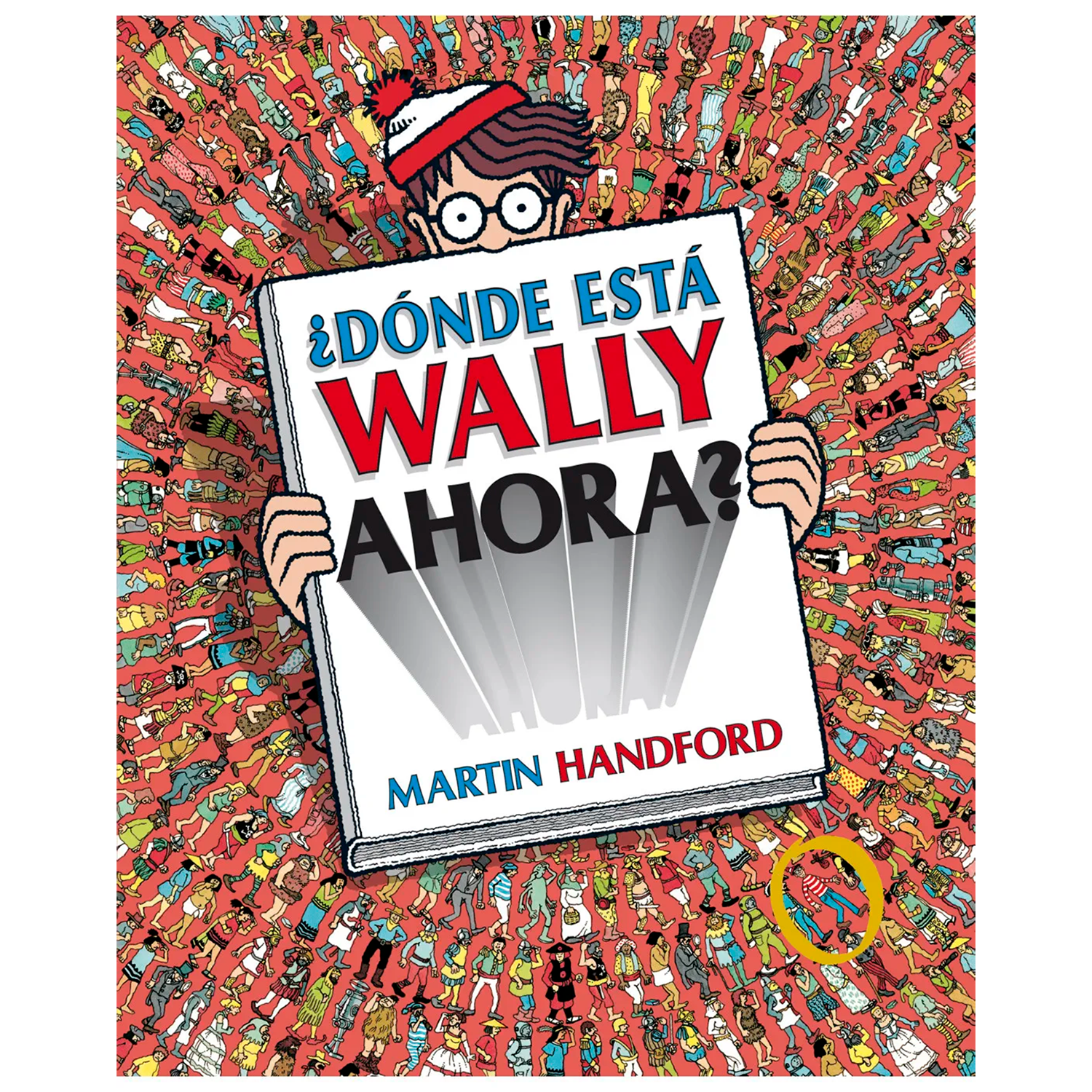 Donde Esta Wally Ahora? Martin Handford B De Blok Libro x 1 DONDE ESTA WALLY AHORA (POSTER)Encuentralo ahora con nuevos detalles en cada página. Una nueva edición de este clásico, perfecta para todos sus fanáticos.Cuando creó a Wally, Martin Handford no podía 