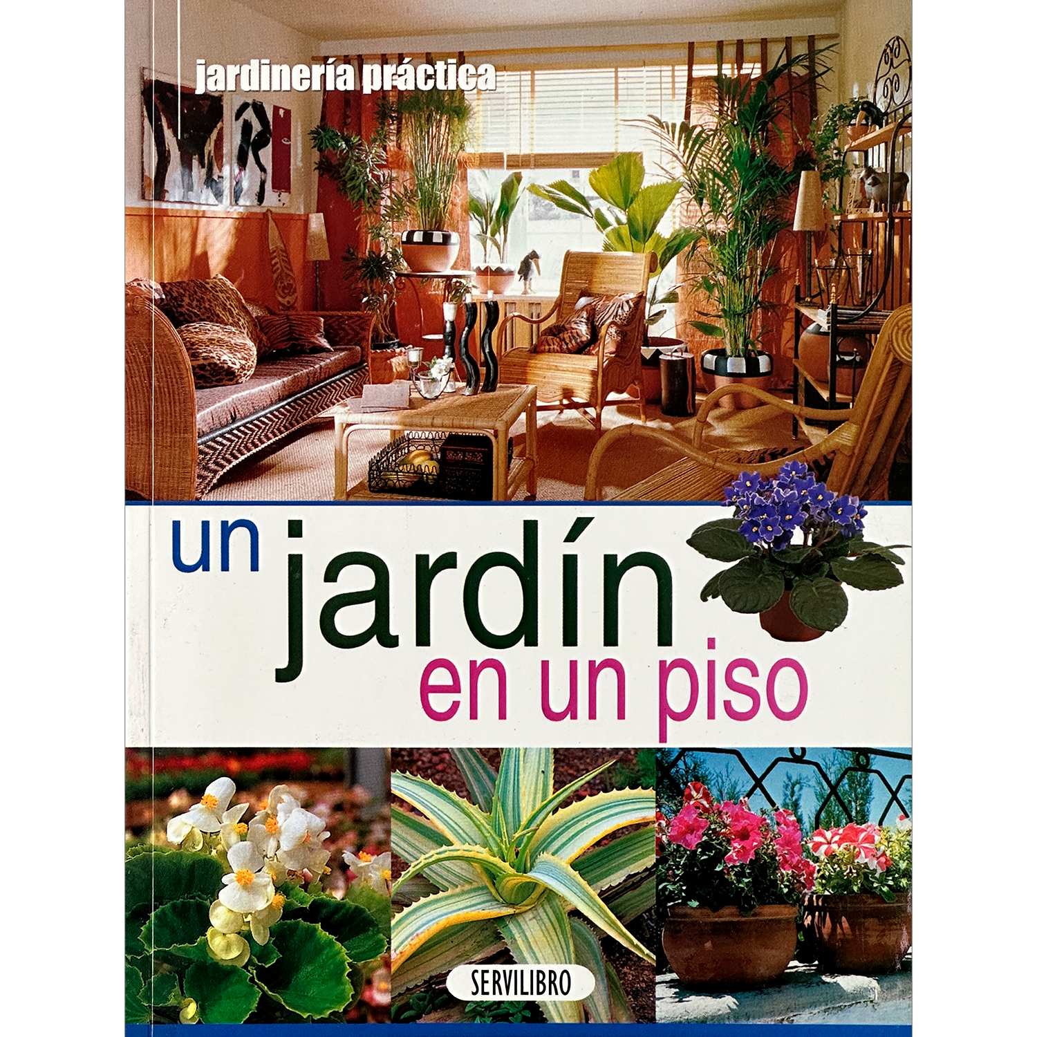 Un Jardín En Un Piso. Jardinería Practica Susaeta Libro x 1  