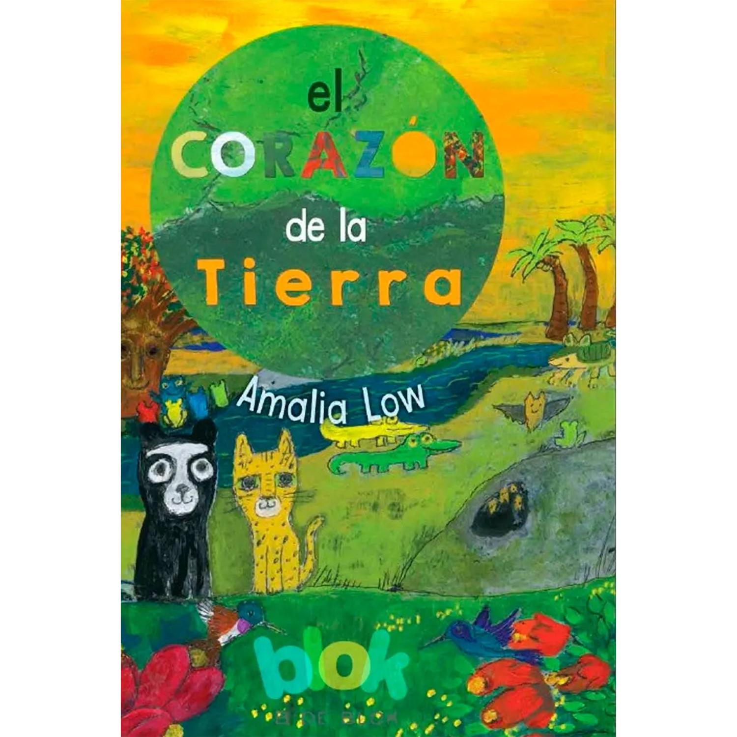 El Corazón De La Tierra. Amalia Low B De Blok Libro x 1  