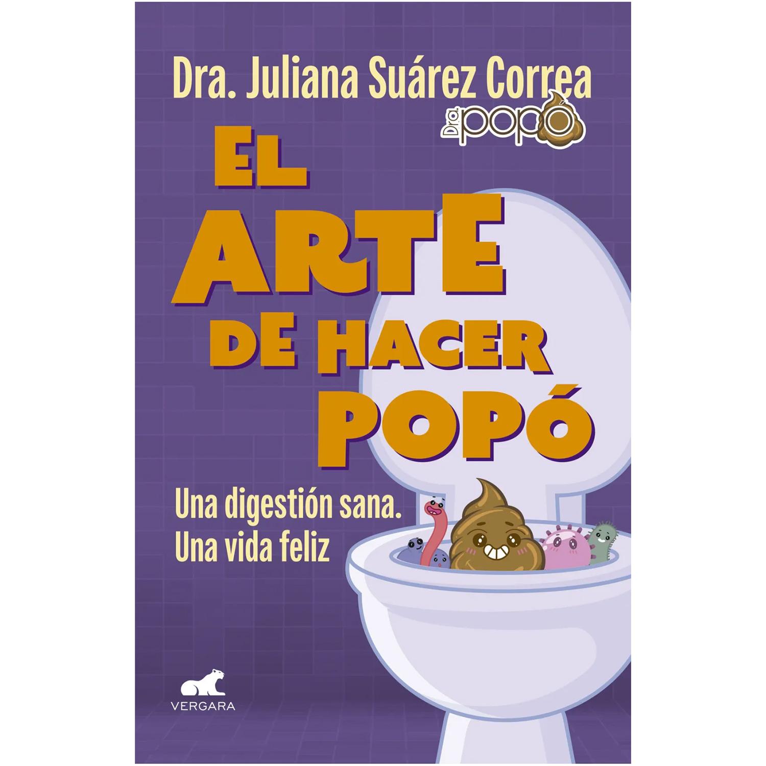 El Arte De Hacer Popo. Dra. Juliana Suárez Correa Vergara Libro x 1 ARTE DE HACER POPO, ELLa gastroenteróloga Juliana Suárez Correa es una estrella de las redes sociales (Ħmás de 1.5 millones de seguidores!). En ellas demuestra que la clave de una buena salud digestiv