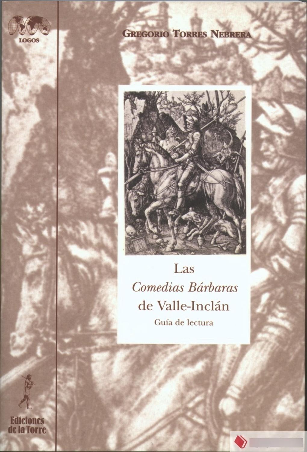 Las Comedias Barbaras De Valle-inclan Ediciones De La Torre Libro x 1 