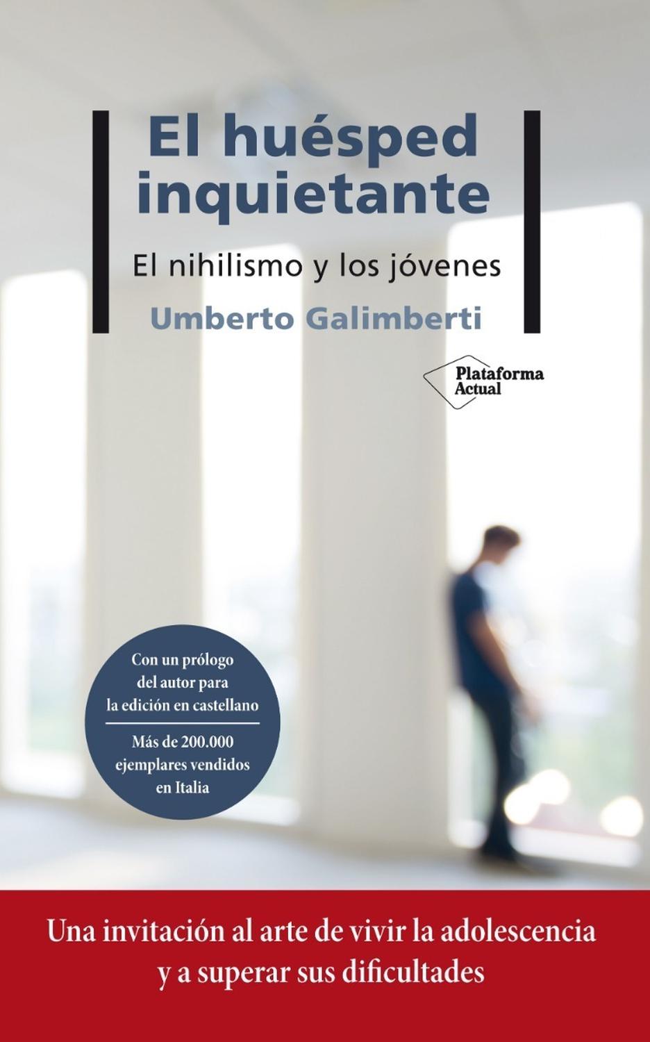 El Huésped Inquietante. Umberto Galimberti Plataforma Libro x 1 El huésped inquietanteUmberto GalimbertiISBN: 9788417622459Páginas: 256Colección: ActualFormato: Tapa blanda con solapasAño de publicación: 2019Una invitación al arte de vivir la juventud y a superar 