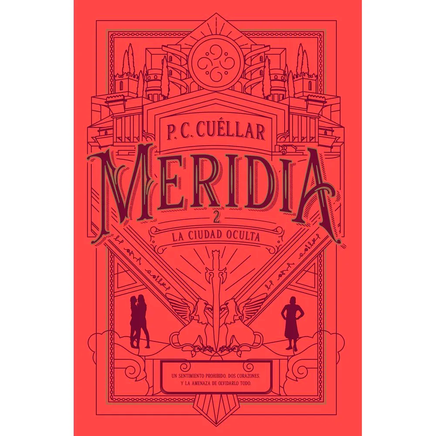 La Ciudad Oculta. Meridia II. P. C. Cuellar Montena  x 1  